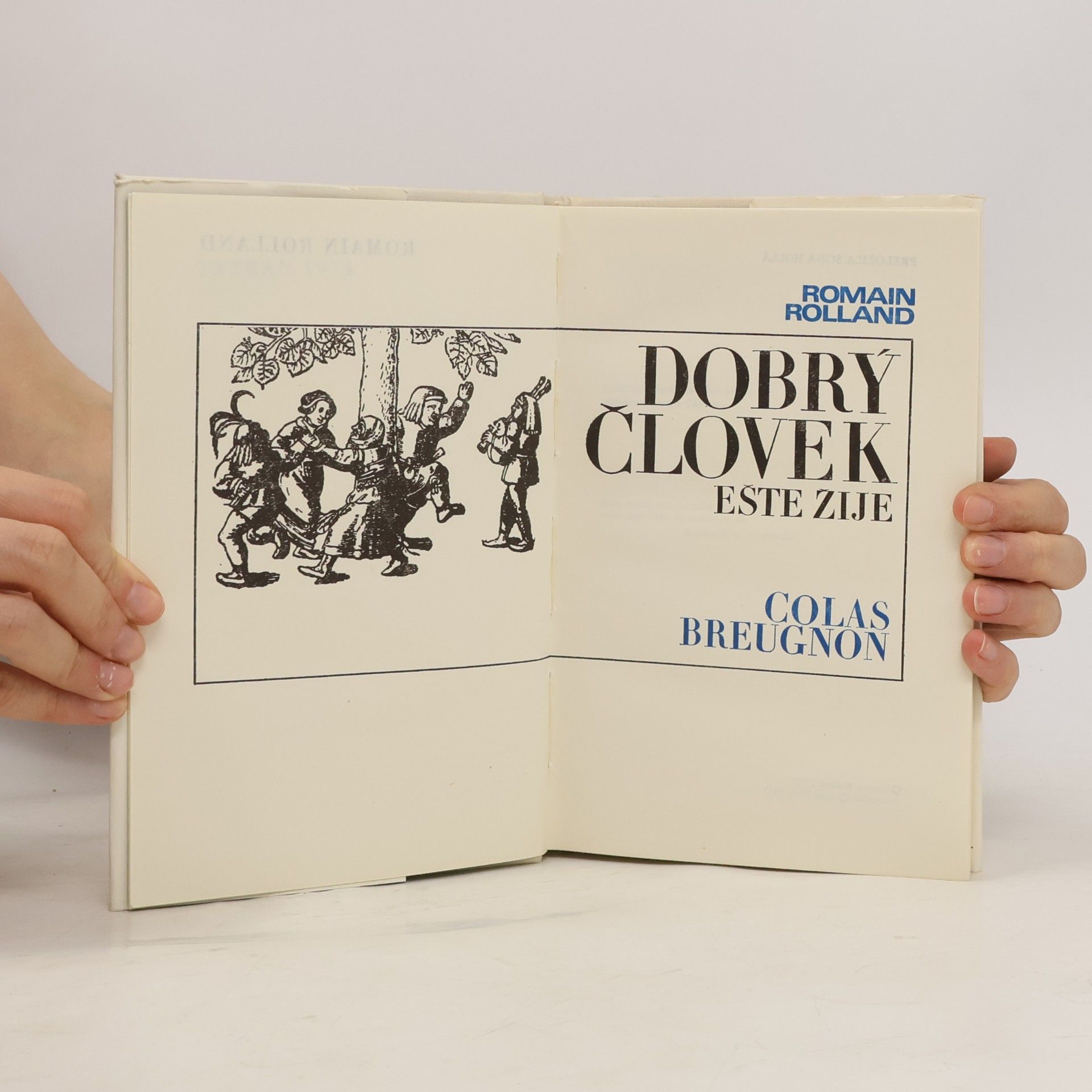 Romain Rolland Dobrý člověk ešte žije