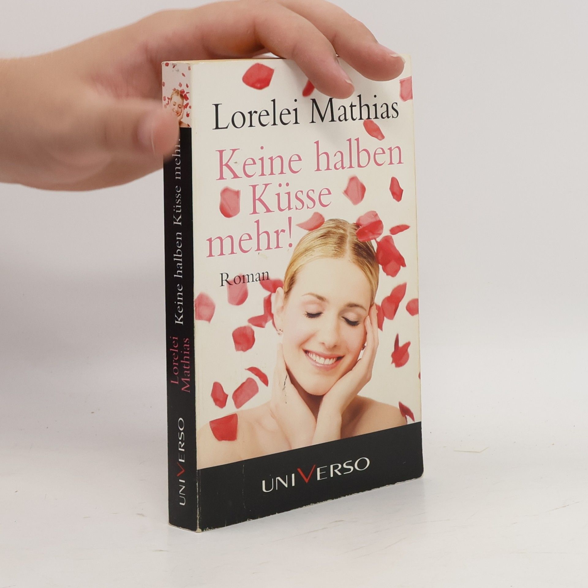 Lorelei Mathias Keine halben Küsse mehr!