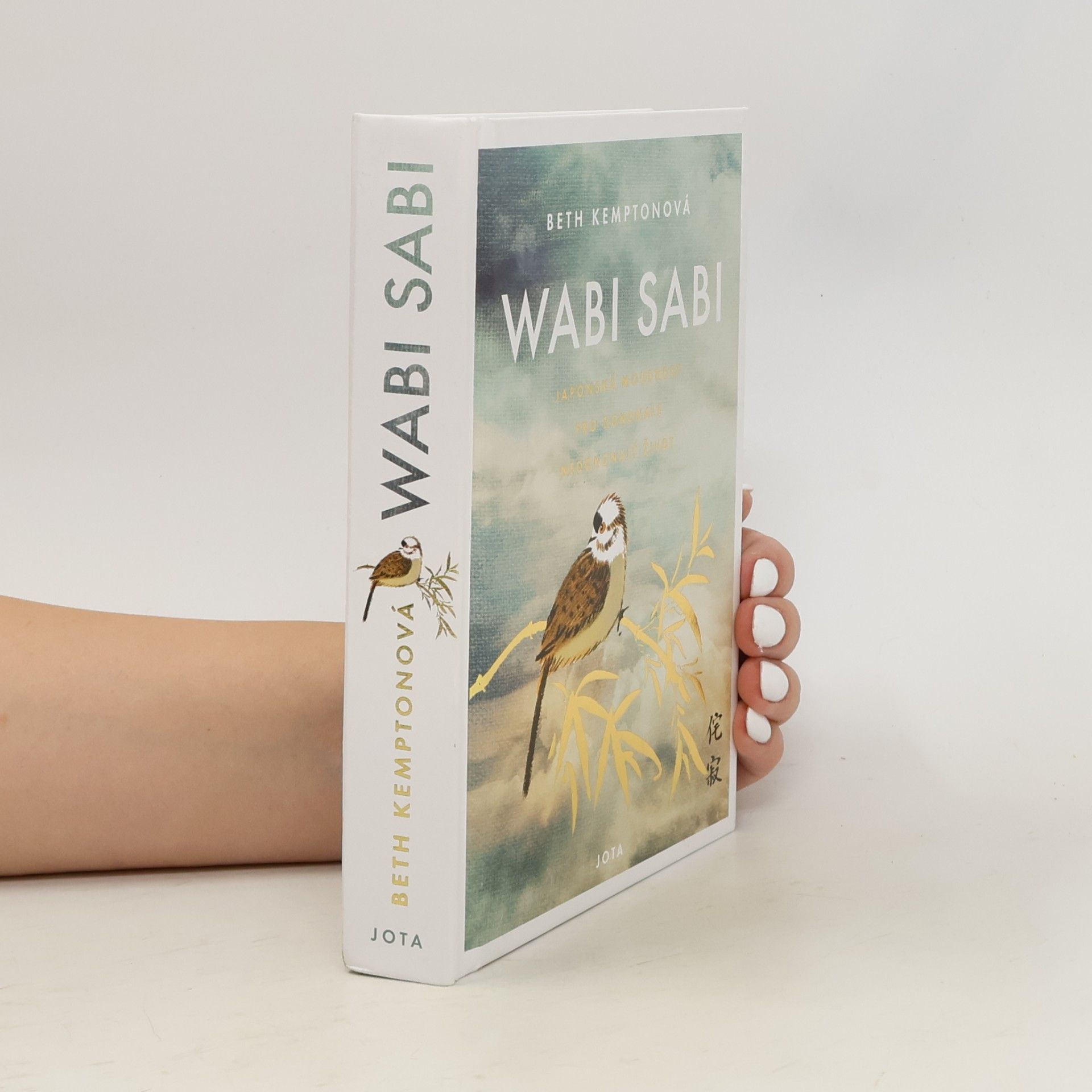Beth Kempton Wabi sabi : Japonská moudrost pro dokonale nedokonalý život