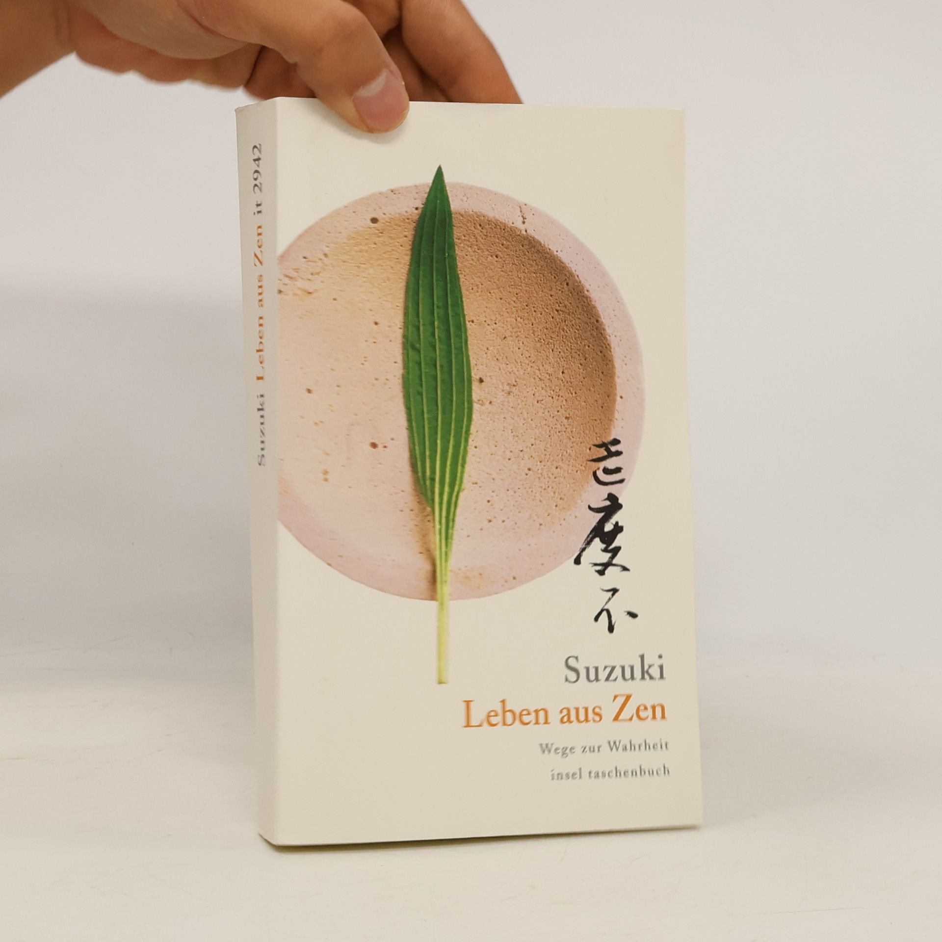 Daisetz Teitaro Suzuki Leben aus Zen. Wege zur Wahrheit