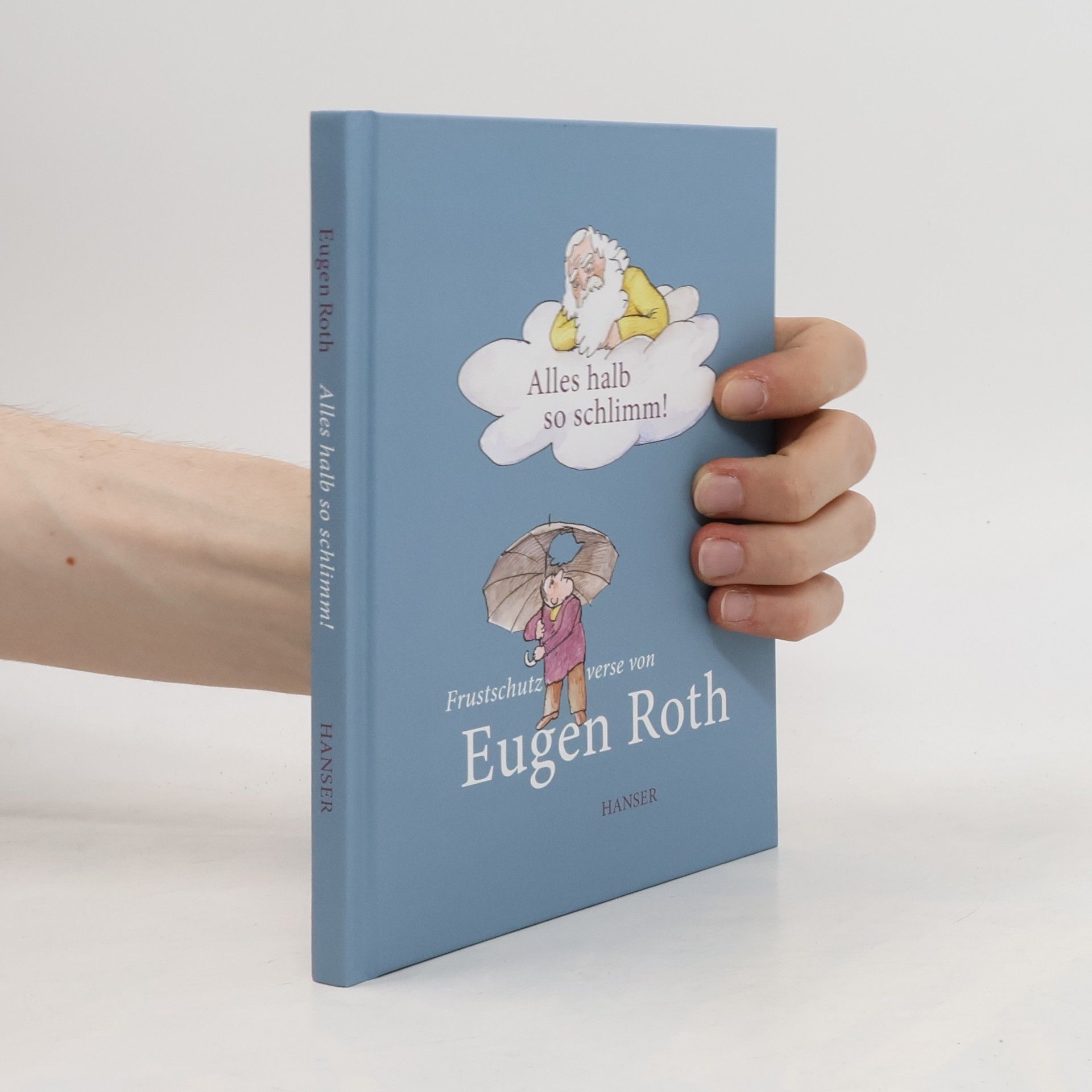 Eugen Roth Alles halb so schlimm!