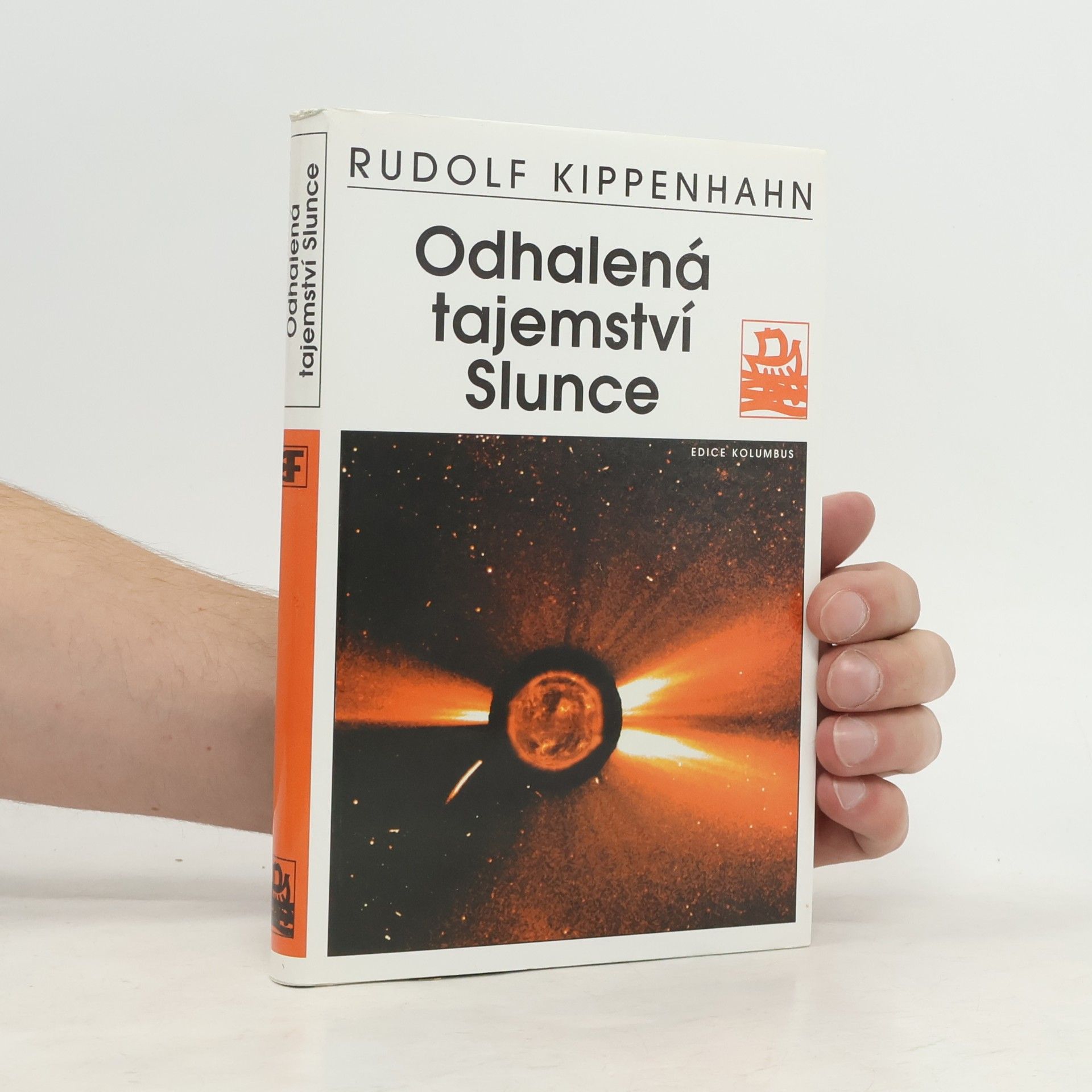 Rudolf Kippenhahn Odhalená tajemství Slunce
