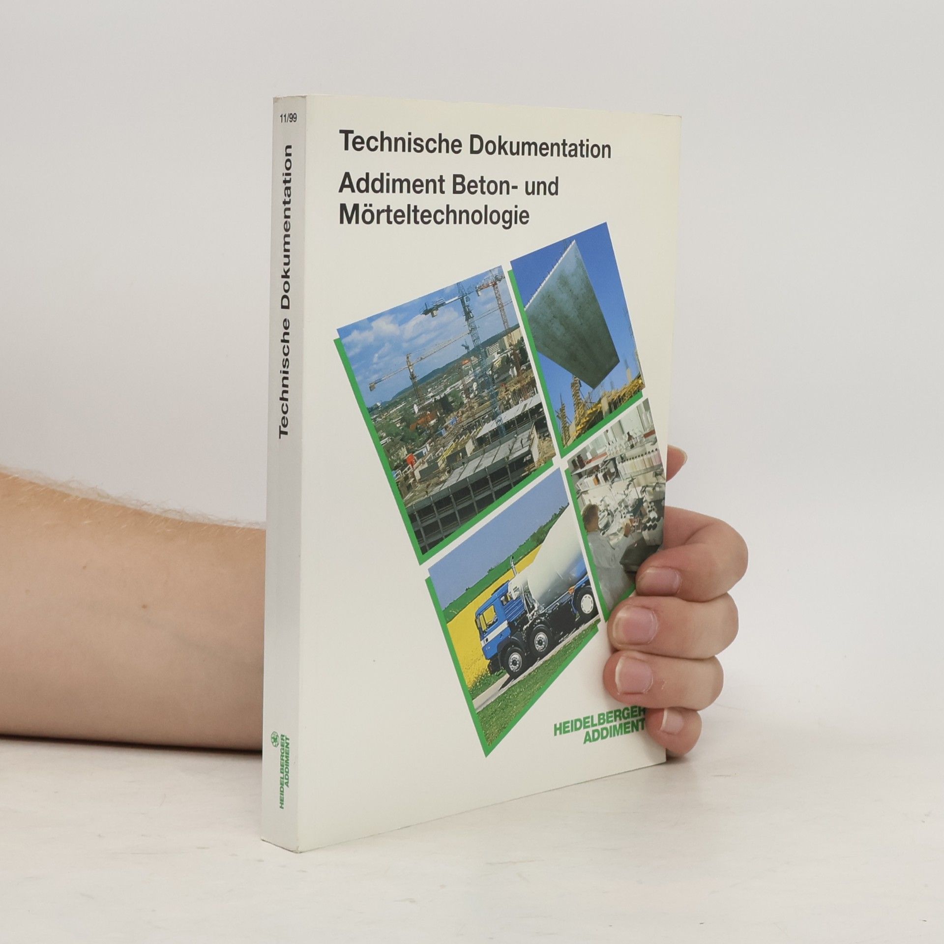 Various authors Technische Dokumentation. Addiment Beton- und Mörteltechnologie