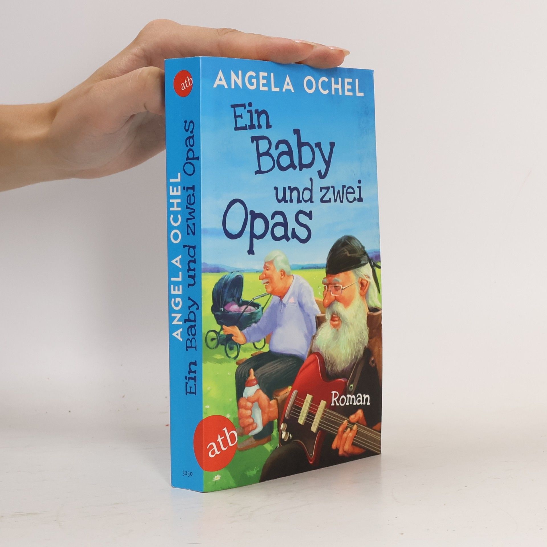 Angela Ochel Ein Baby und zwei Opas