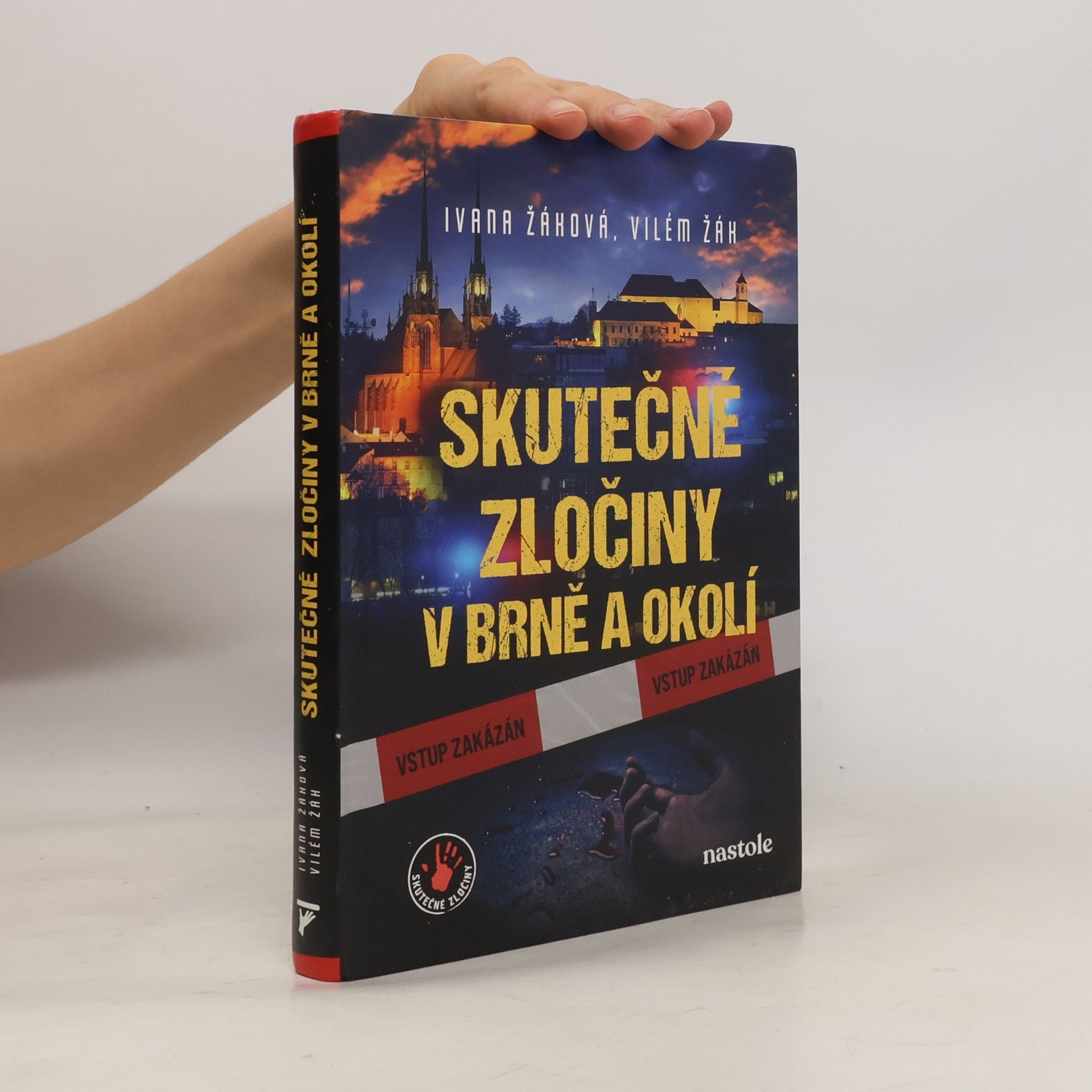 Ivana Žáková Skutečné zločiny v Brně a okolí