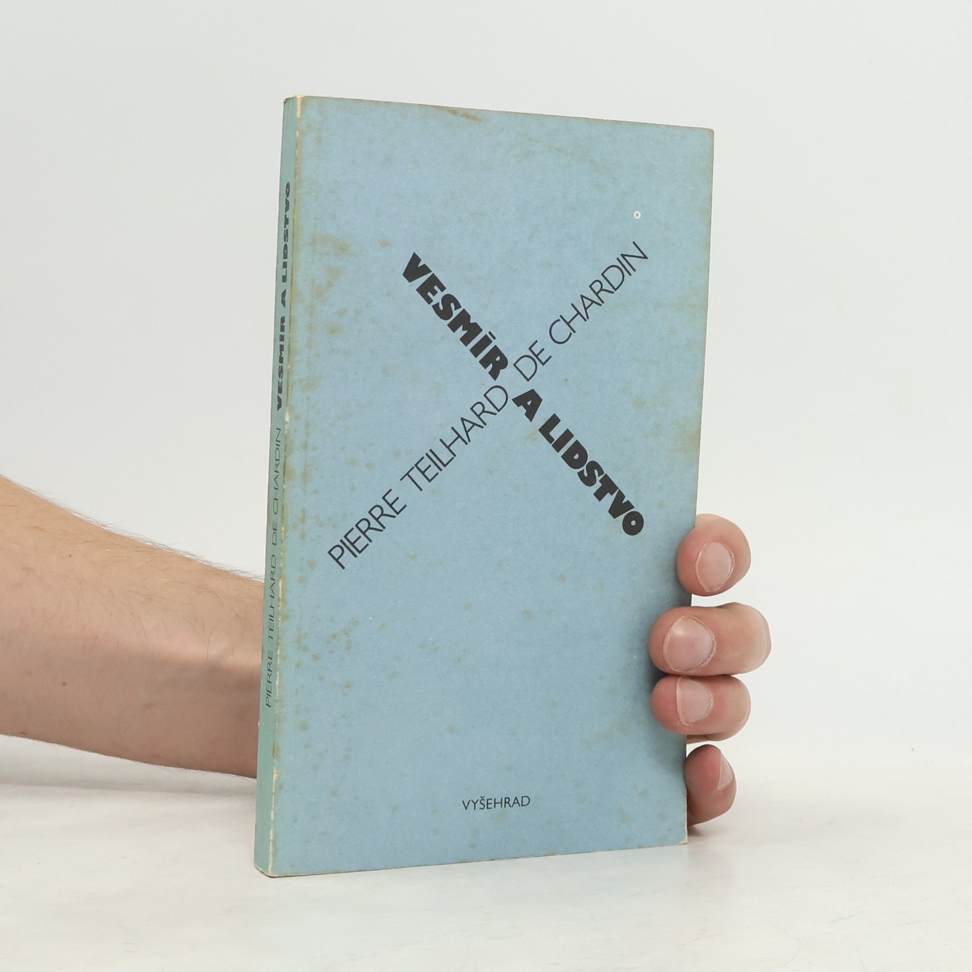 Pierre Teilhard de Chardin Vesmír a lidstvo