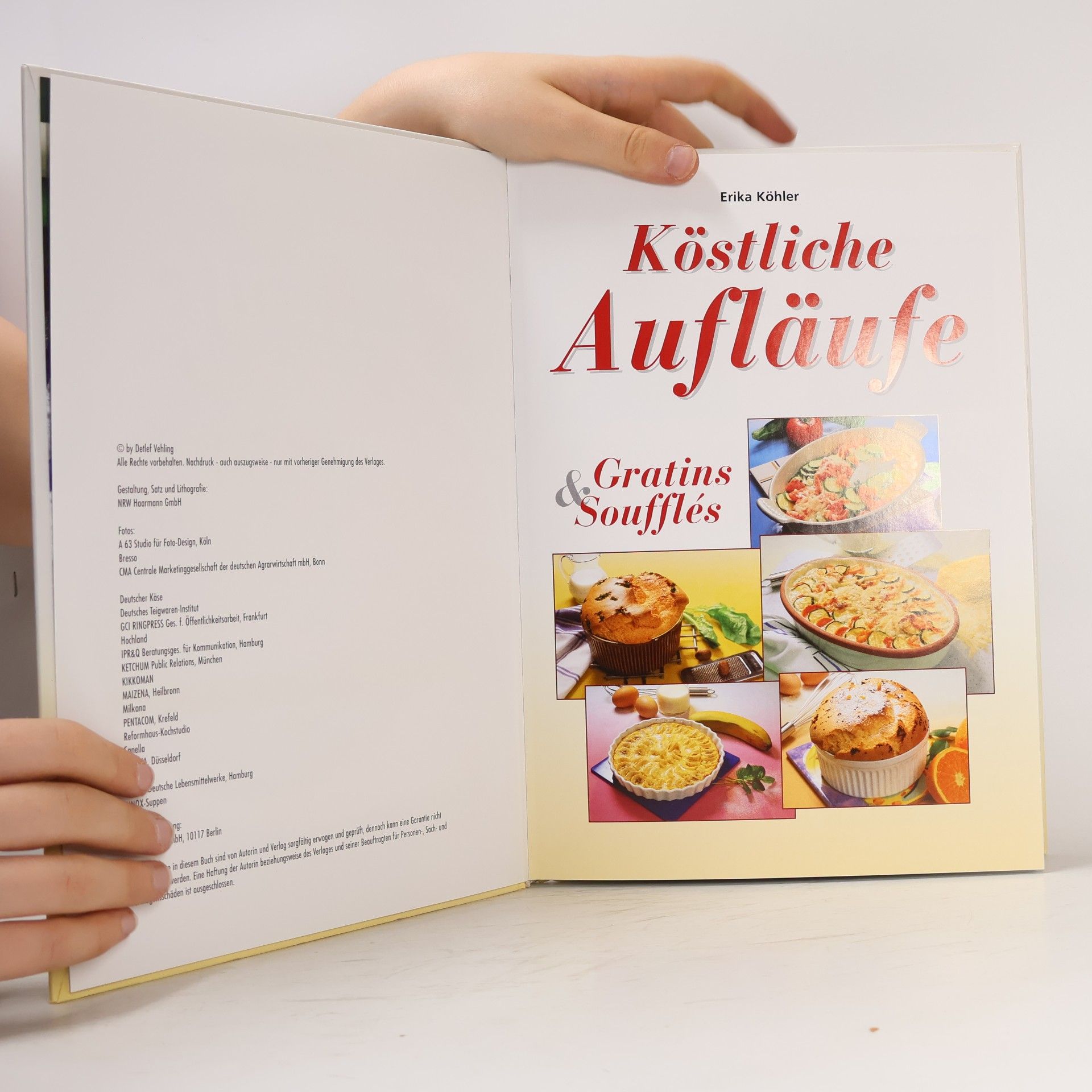 Erika Köhler Köstliche Aufläufe, Gratins & Soufflés