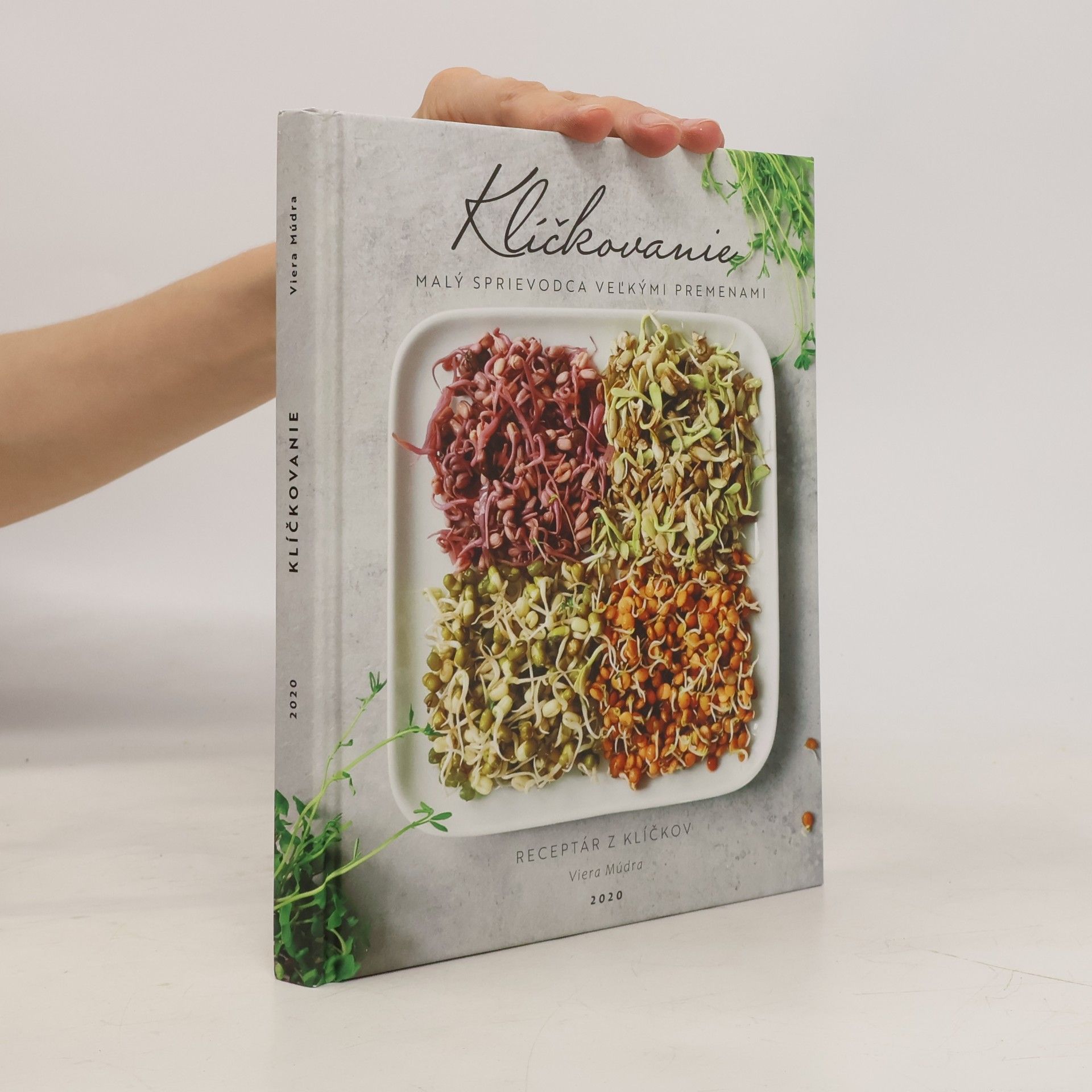 Viera Múdra Klíčkovanie - malý sprievodca veľkými premenami