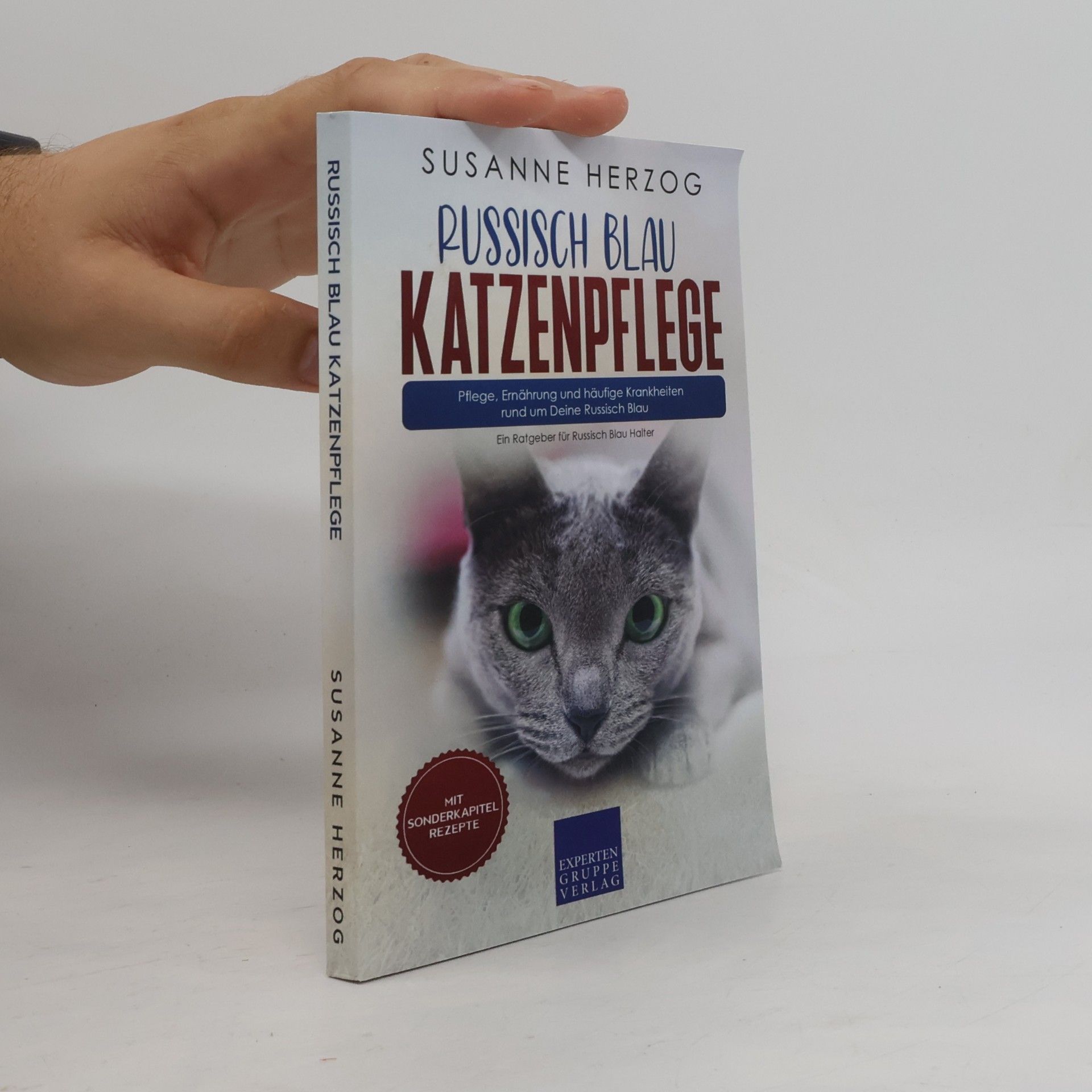 Susanne Herzog Russisch Blau Katzenpflege - Pflege, Ernährung und häufige Krankheiten rund um deine Russisch Blau