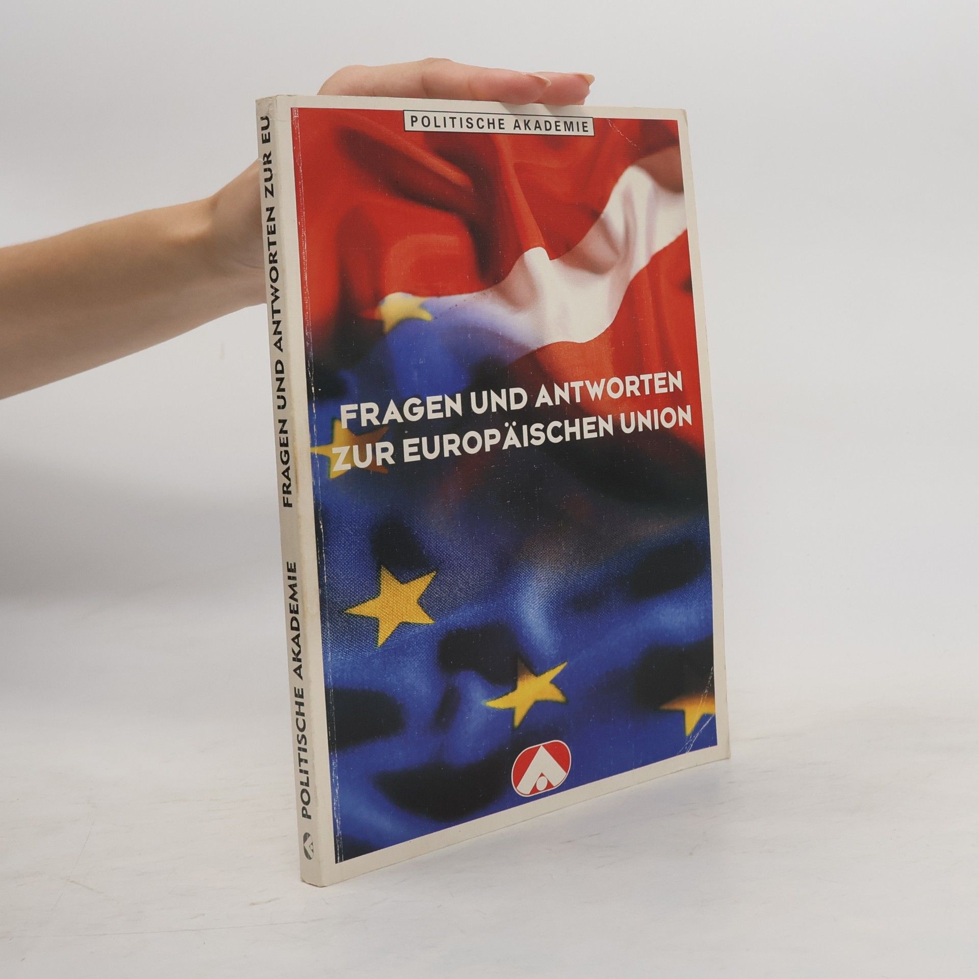 AA.VV. Fragen und Antworten zur Europäischen Union