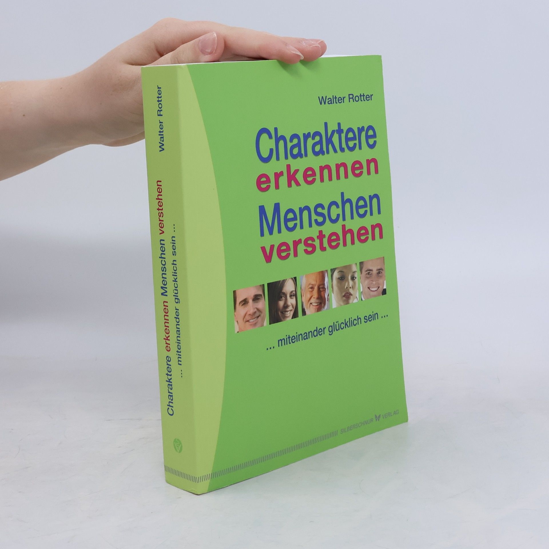 Walter Rotter Charaktere erkennen, Menschen verstehen