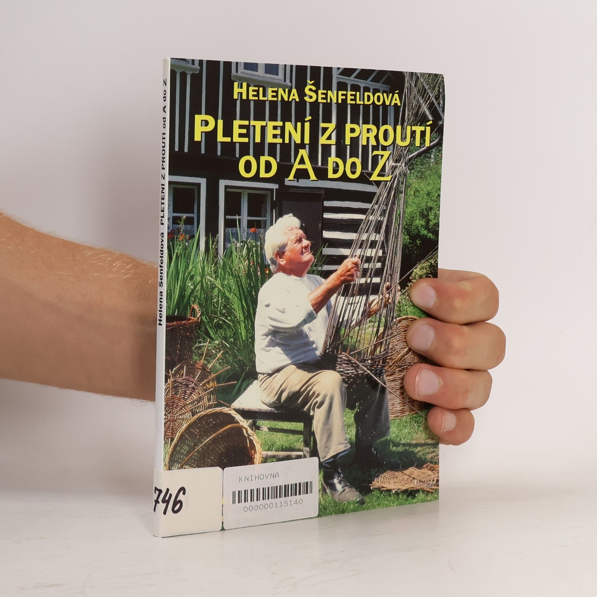 Šenfeldová Helena Pletení z proutí od A do Z