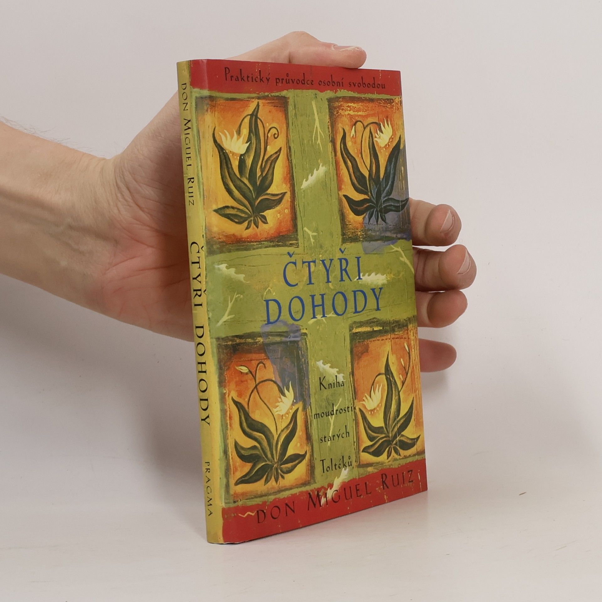 Don Miguel Ruiz Čtyři dohody