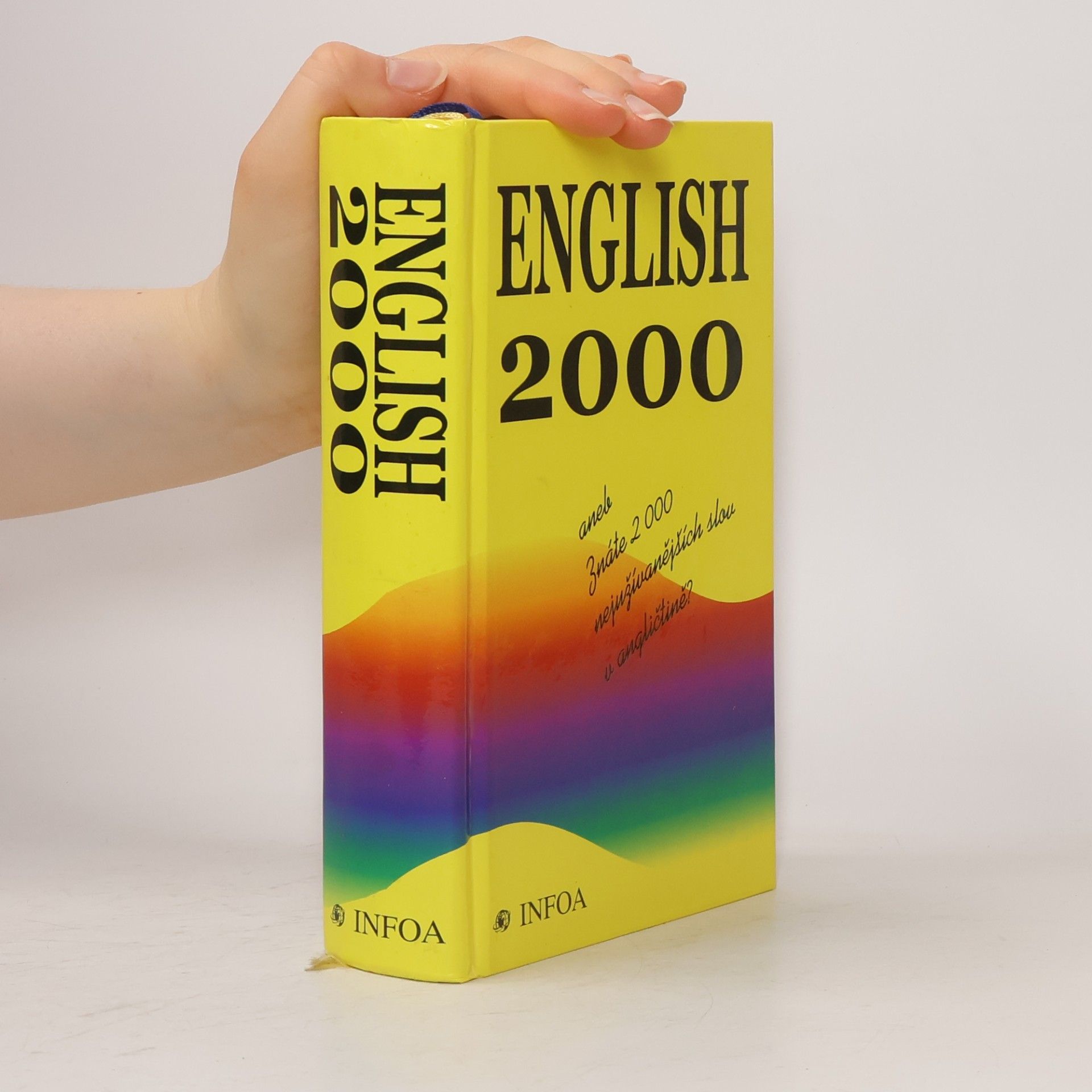 Various authors English 2000, aneb, Znáte 2000 nejužívanějších slov v angličtině?