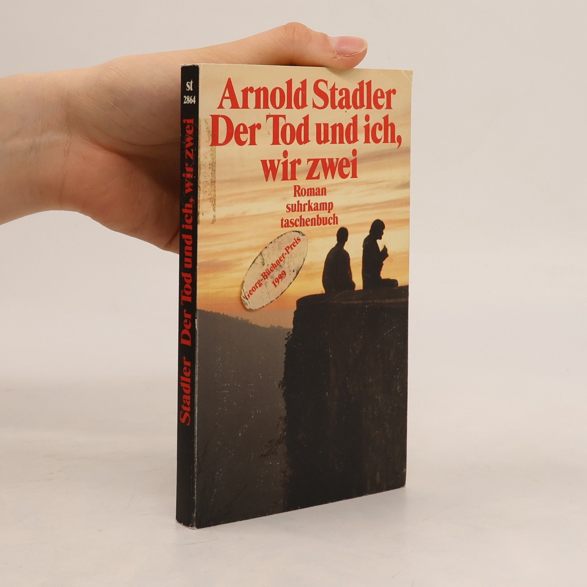 Arnold Stadler Der Tod und ich, wir zwei