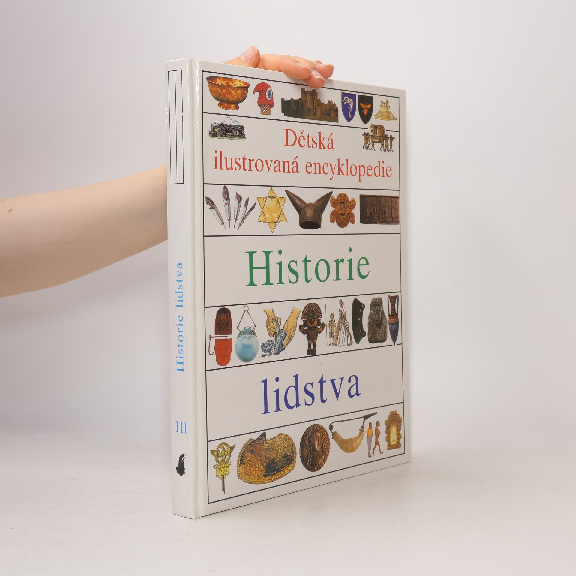 Vlasta Hesounová Dětská ilustrovaná encyklopedie. III, Historie lidstva