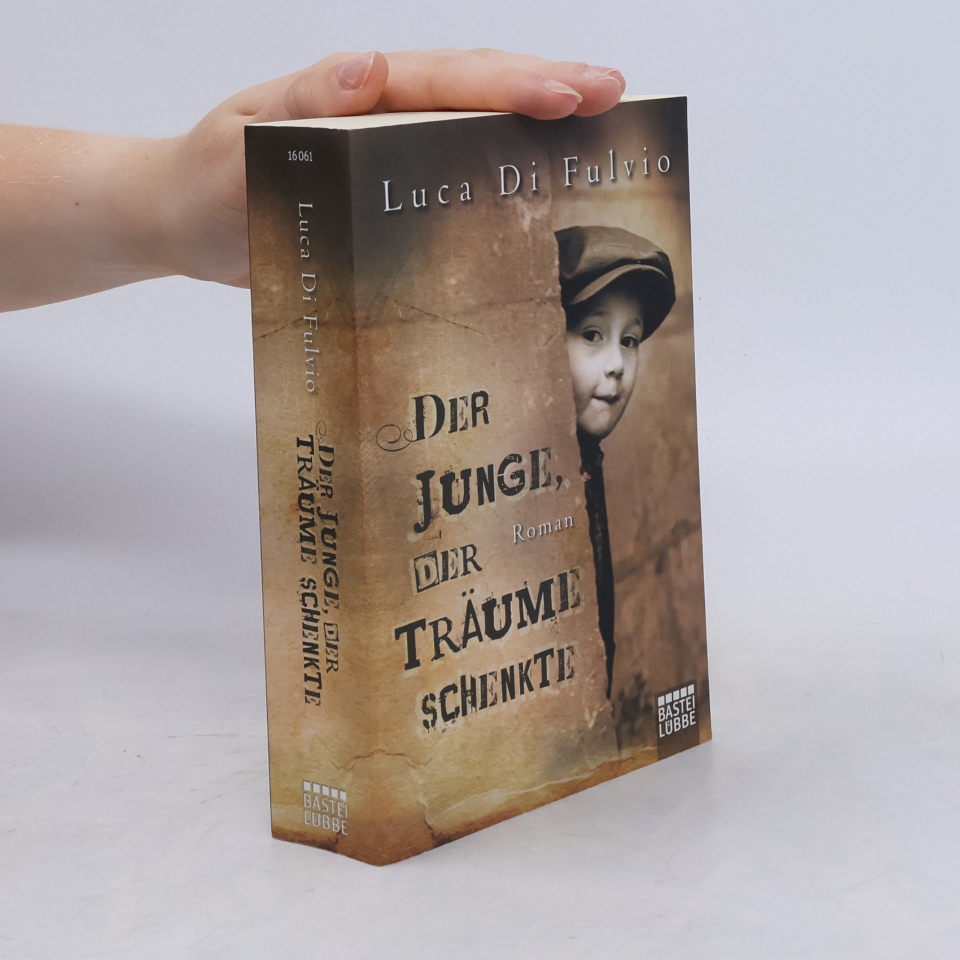 Luca Di Fulvio Der Junge, Der Traüme Schenkte