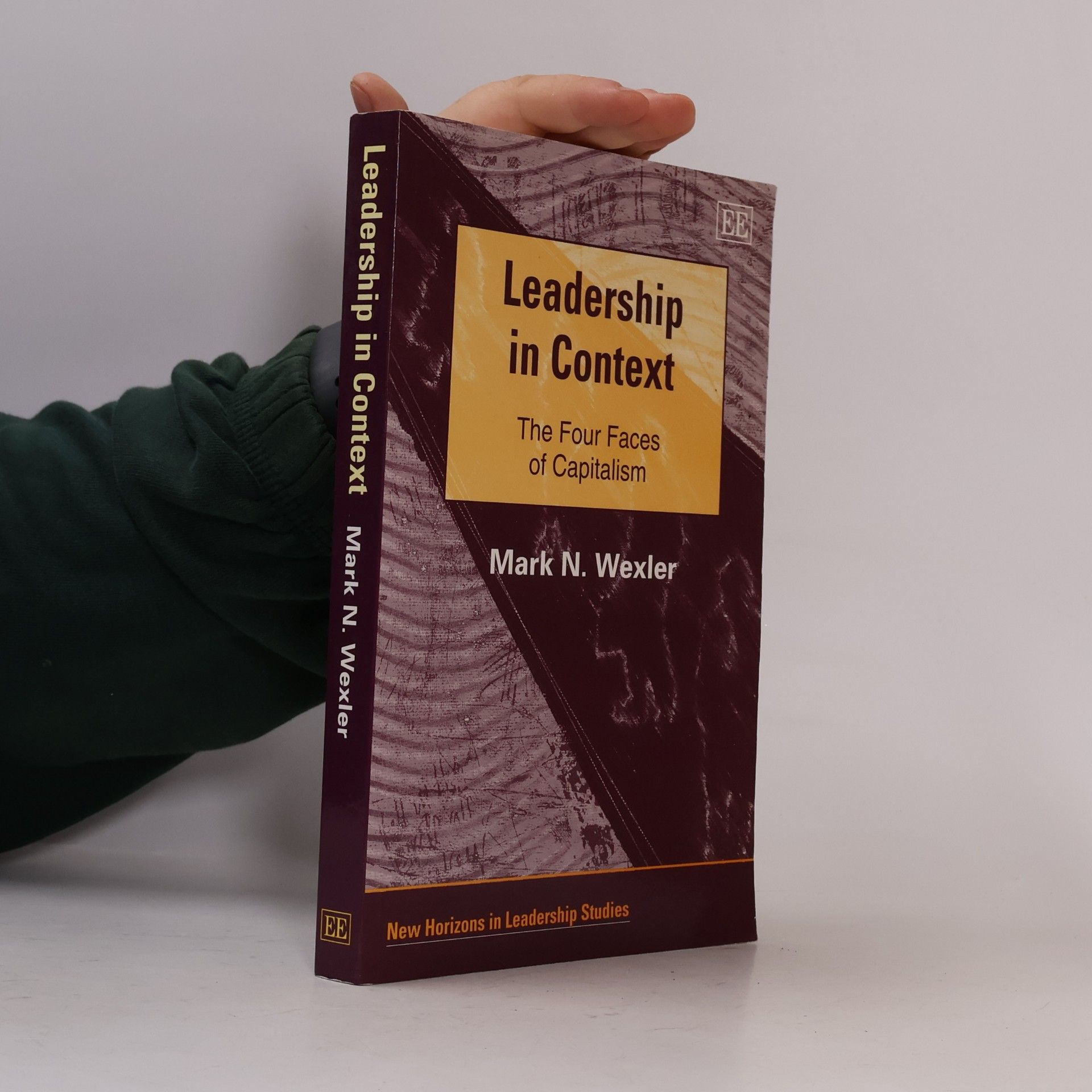 Mark N. Wexler New Horizons in Leadership Studies: Leadership in Context