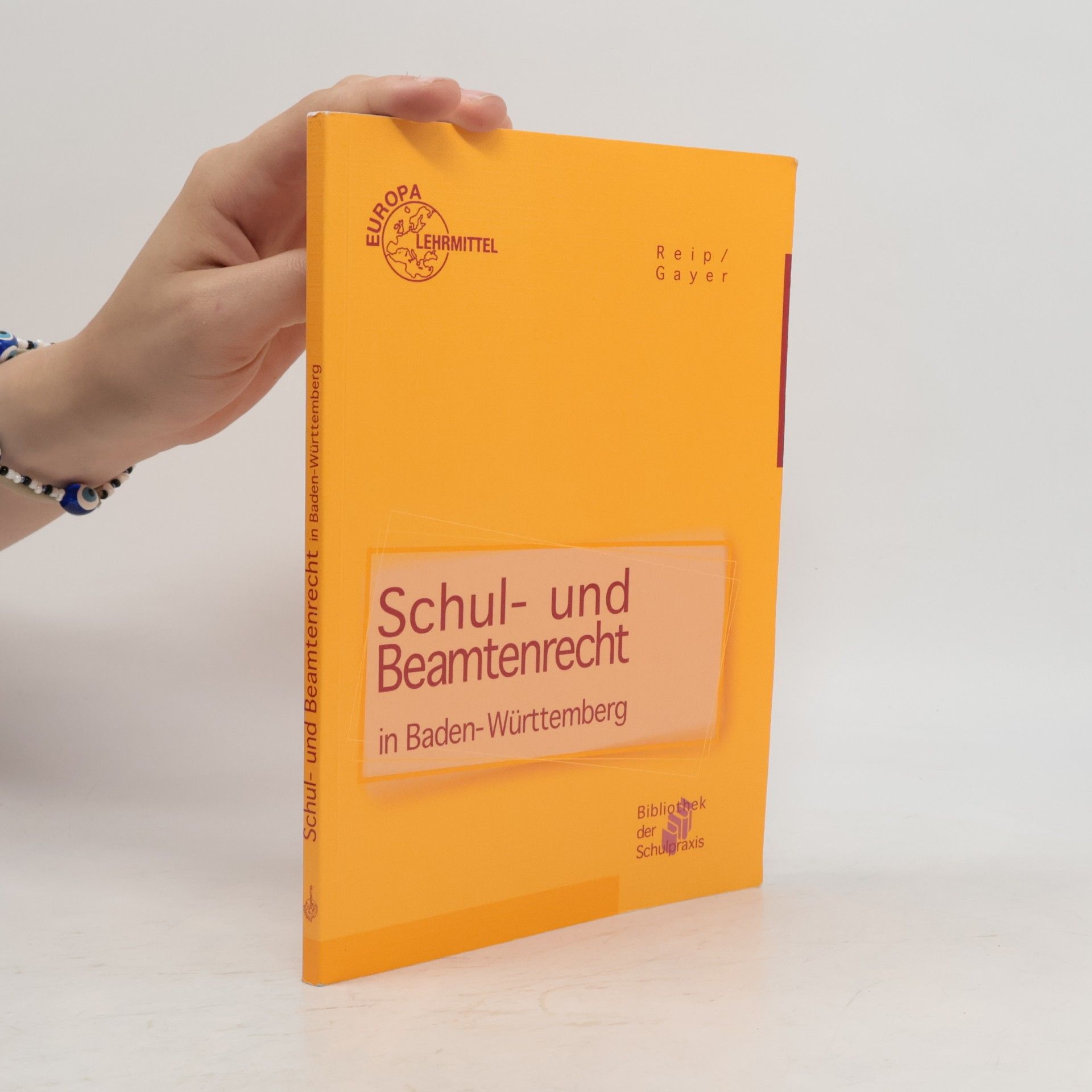 Schul- und Beamtenrecht für die Lehramtsausbildung und Schulpraxis in Baden-Württemberg
