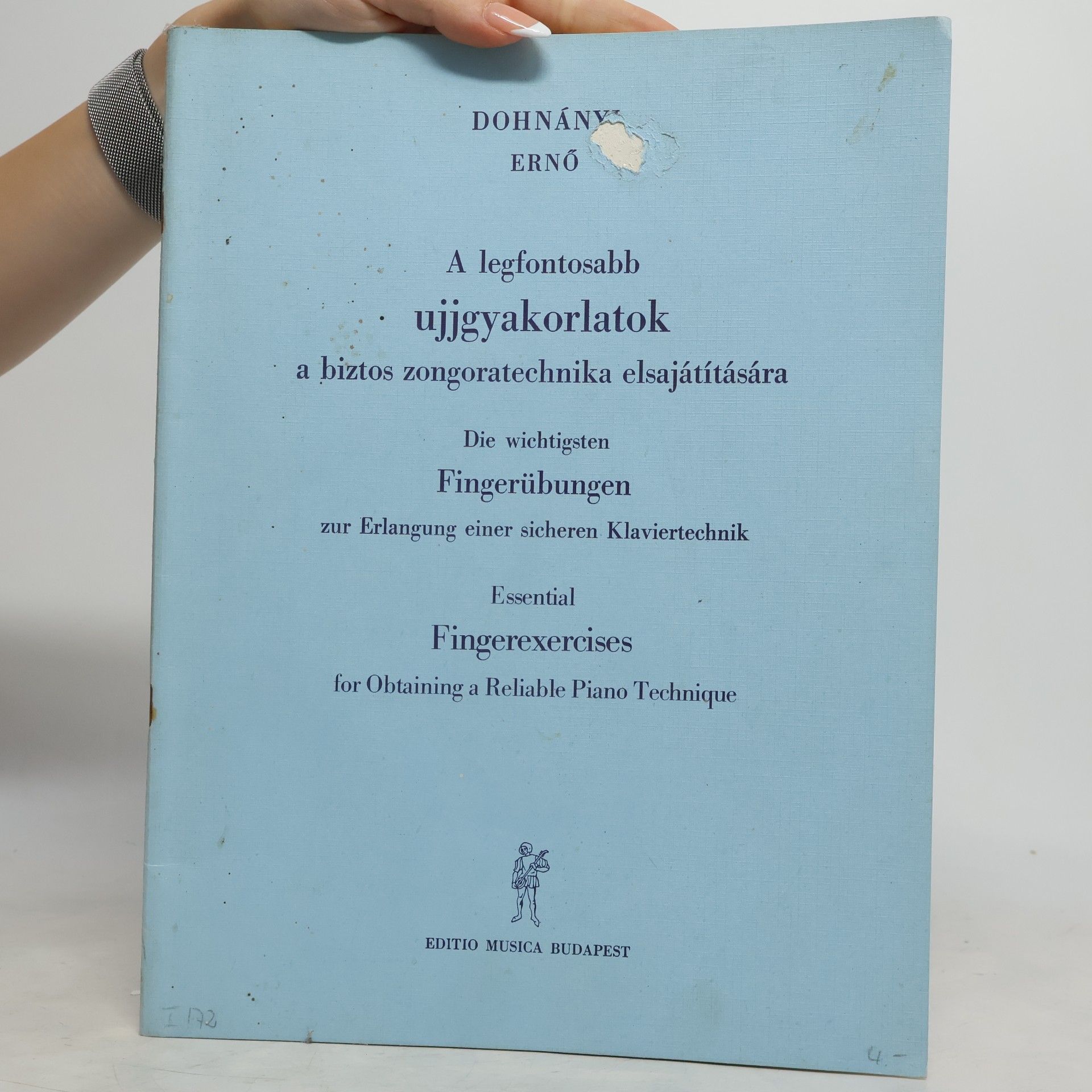 Ernö Dohnányi A legfontosabb ujjgyakorlatok a biztos zongoratechnika elsajátítására