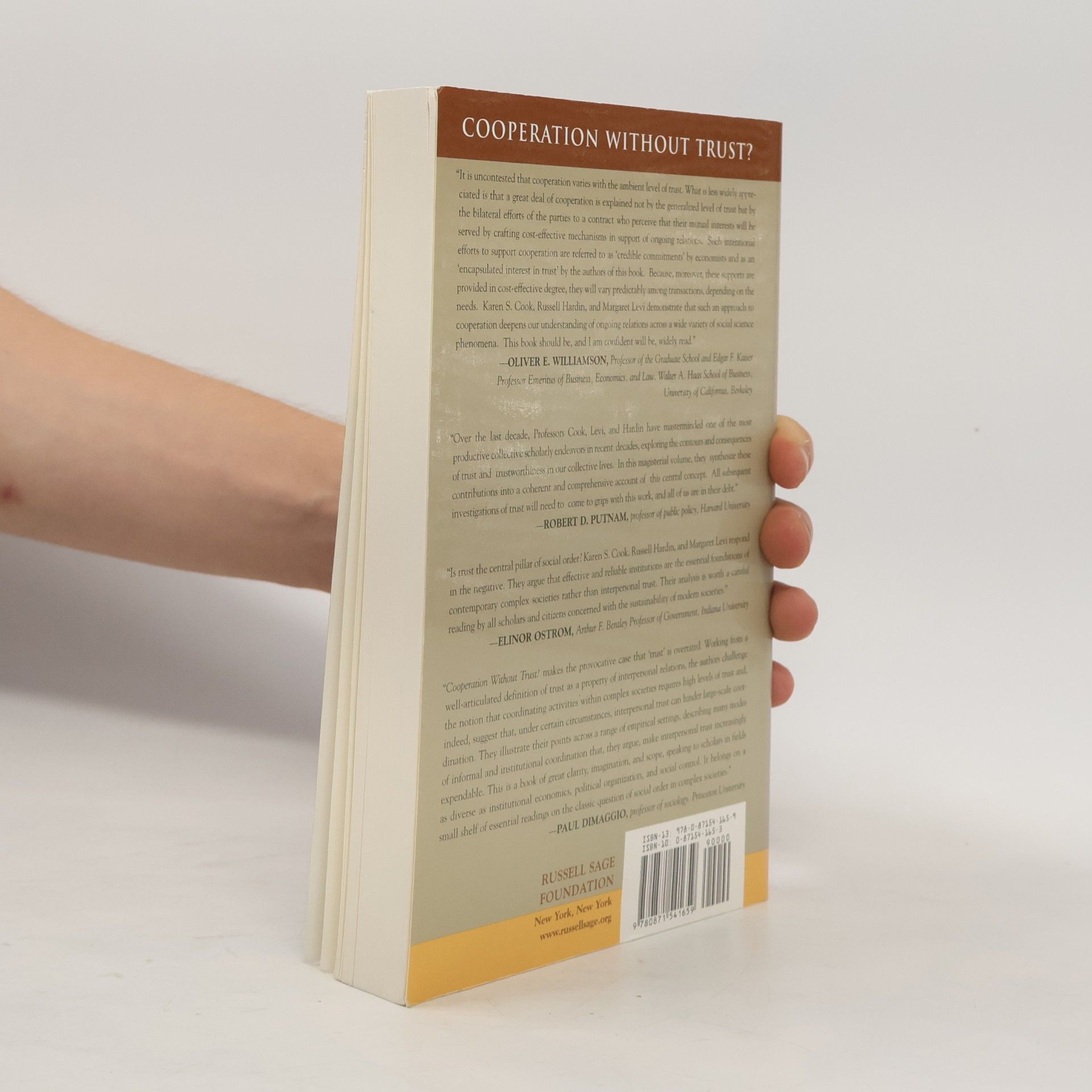 Karen S. Cook Russell Sage Foundation Series on Trust: Cooperation Without Trust?