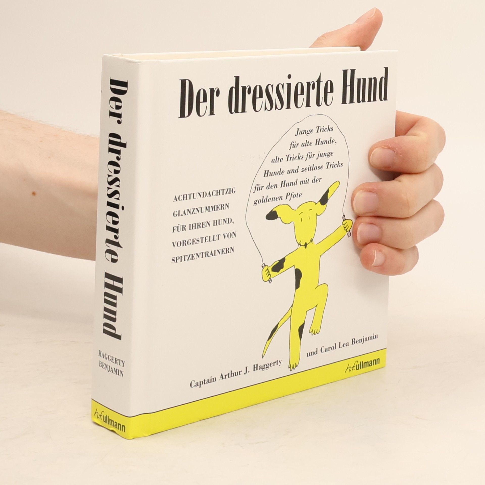 Arthur J. Haggerty Der dressierte Hund