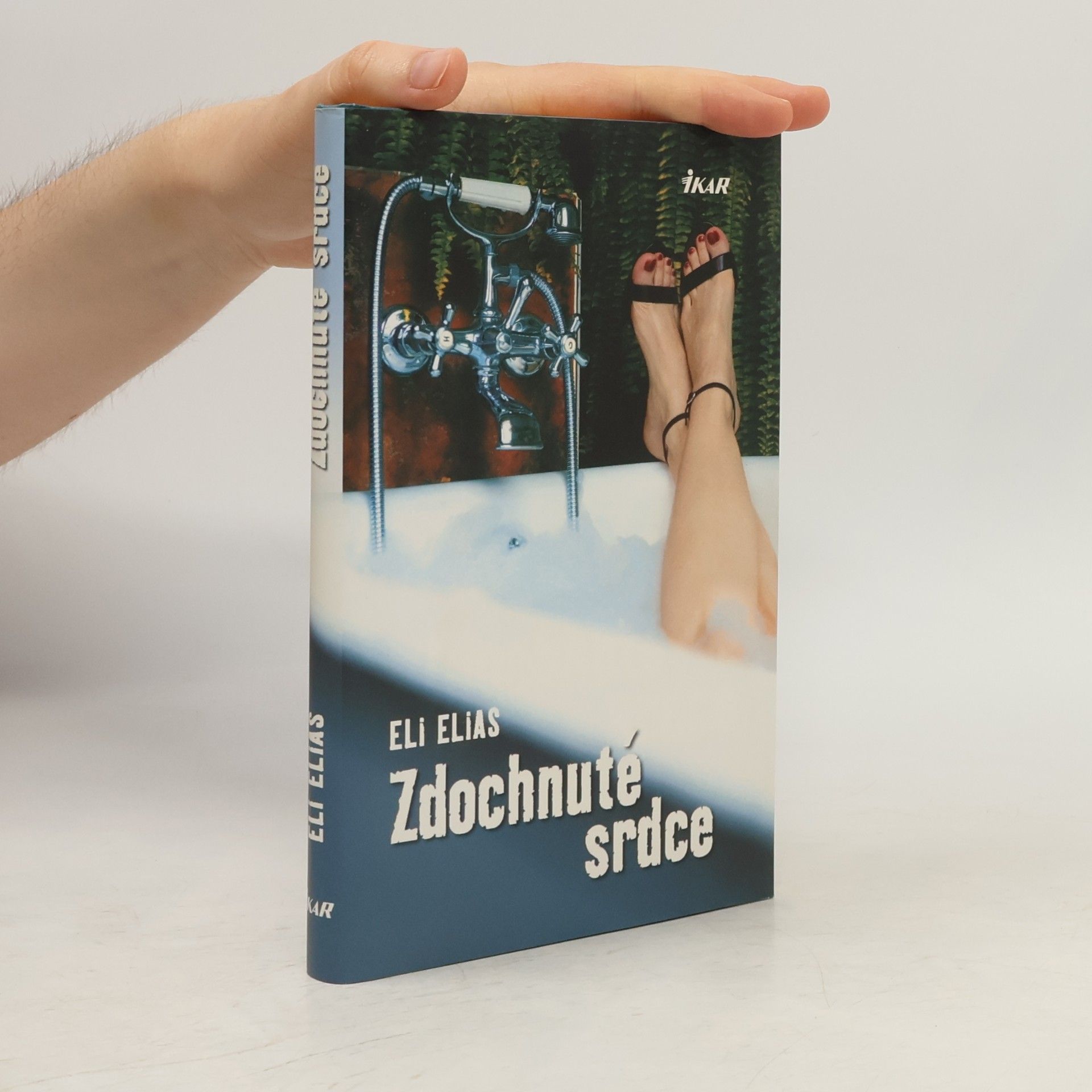 Eli Elias Zdochnuté srdce