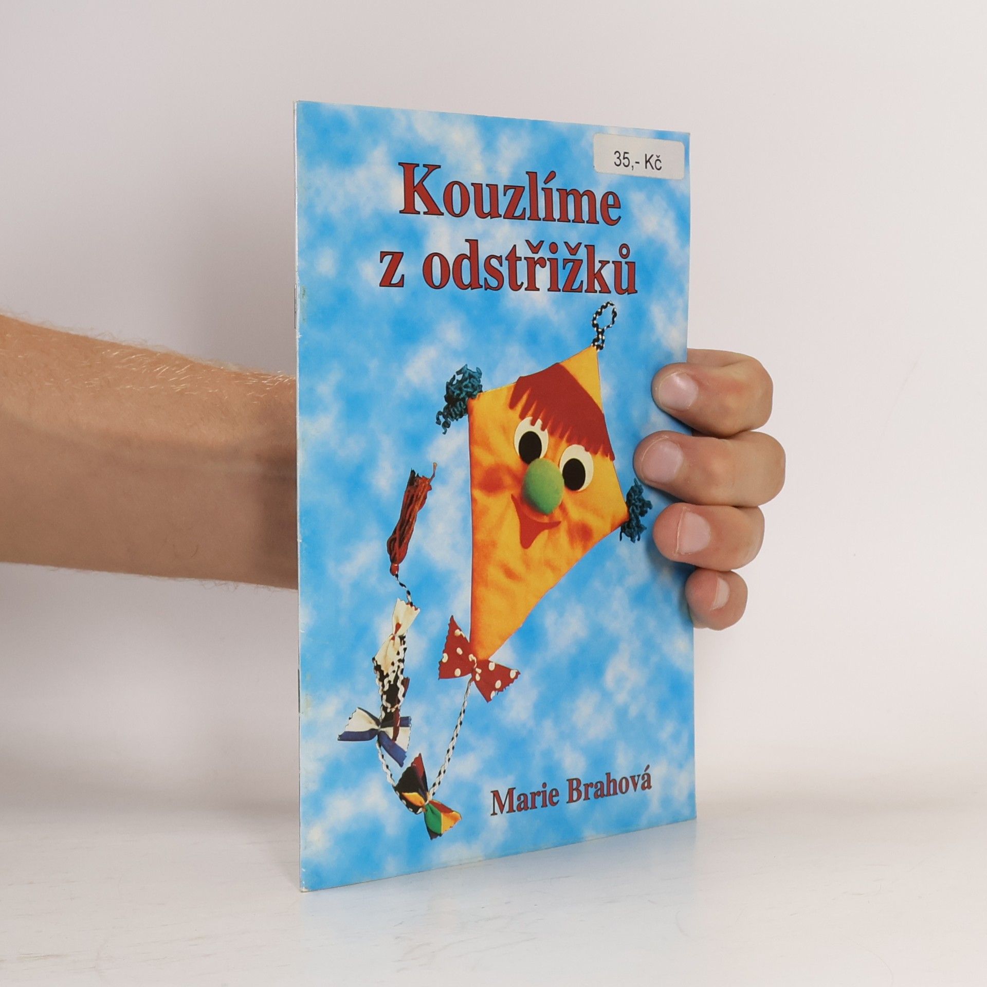 Marie Brahová Kouzlíme z odstřižků