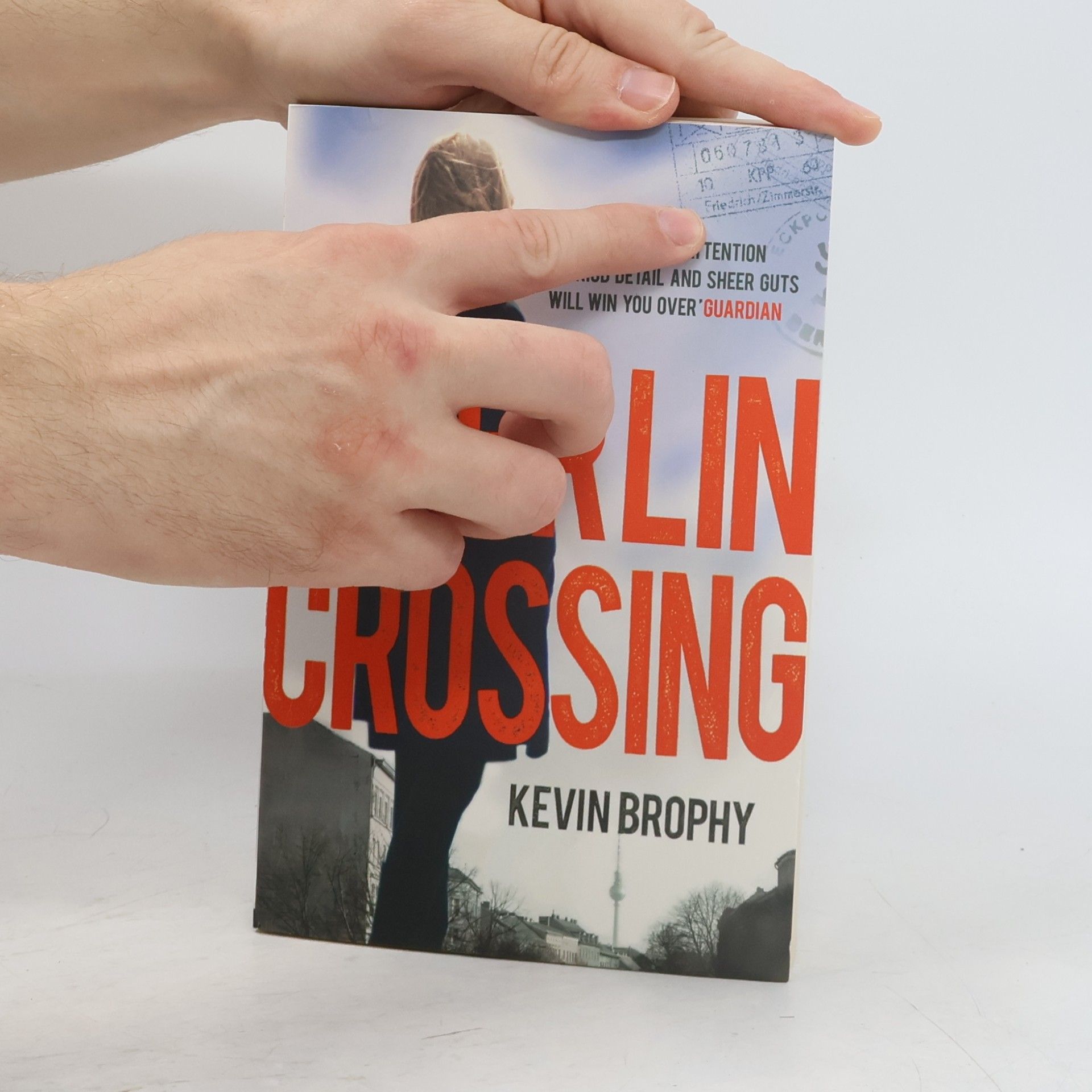 Kevin T. Brophy The Berlin Crossing
