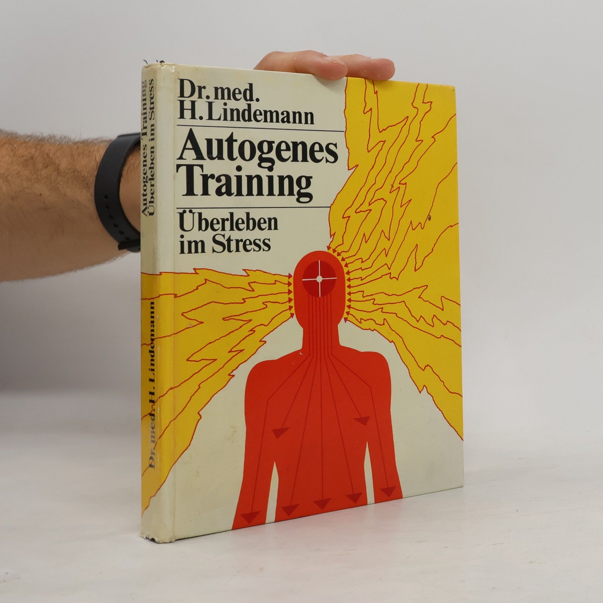 H. Lindemann Autogenes Training. Überleben im Stress
