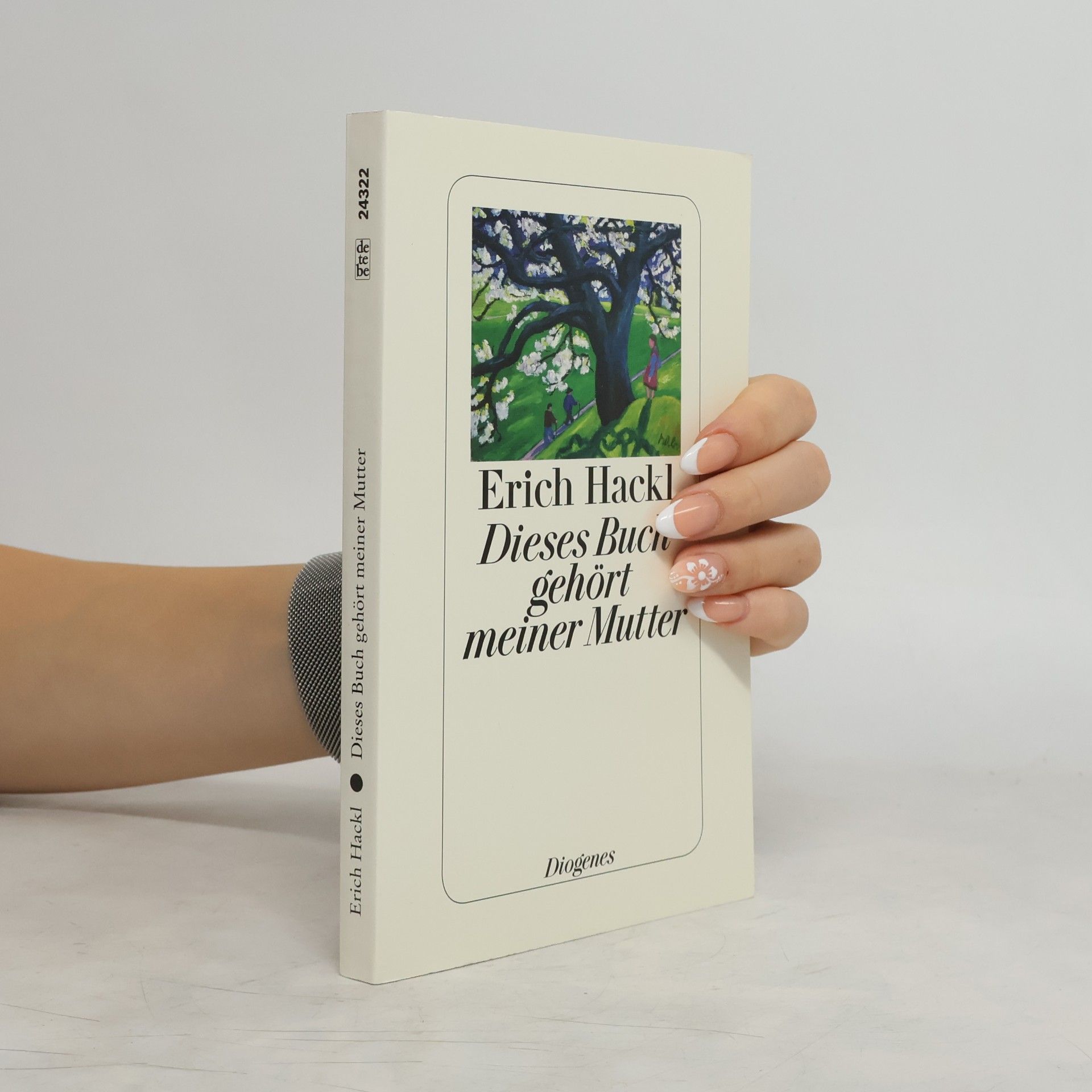 Erich Hackl Dieses Buch gehört meiner Mutter