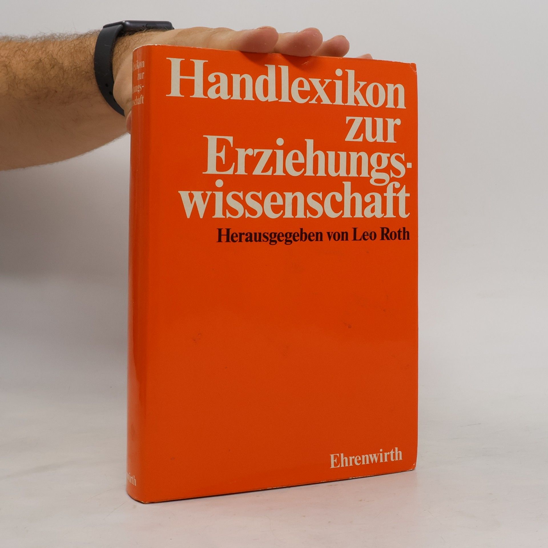 Leo Roth Handlexikon zur Erziehungswissenschaft