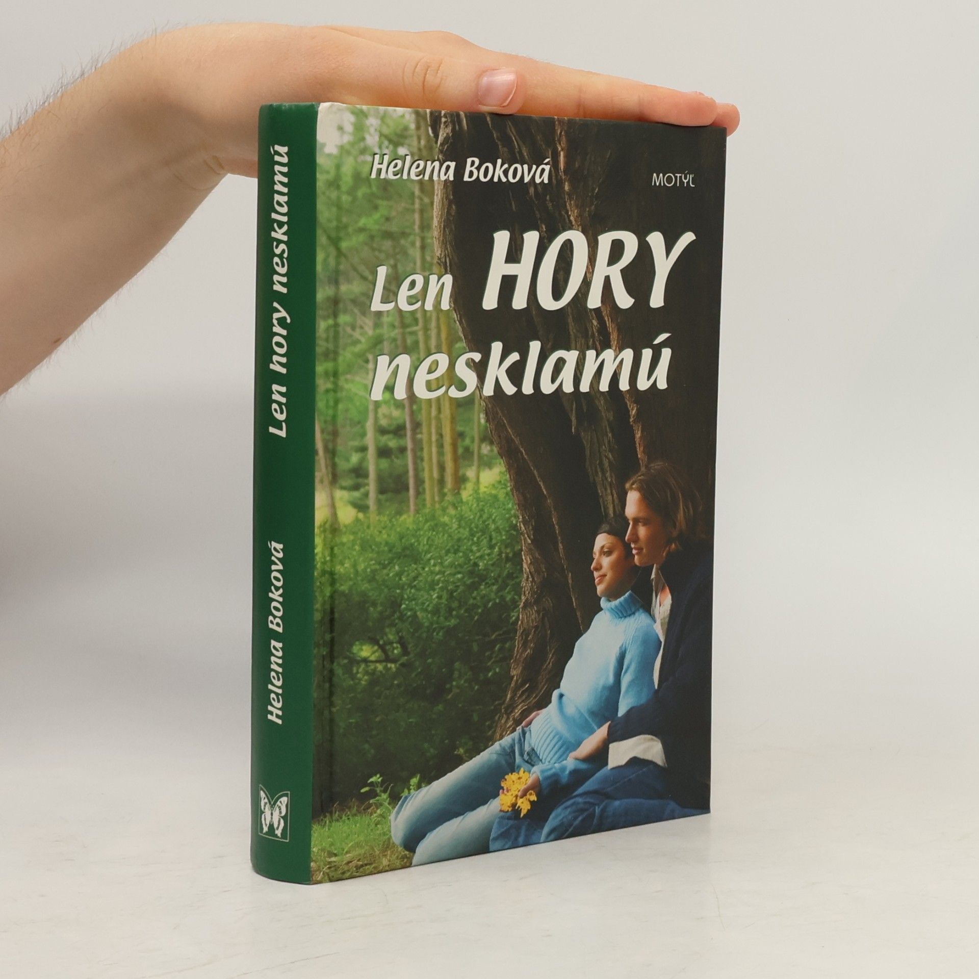 Helena Boková Len hory nesklamú
