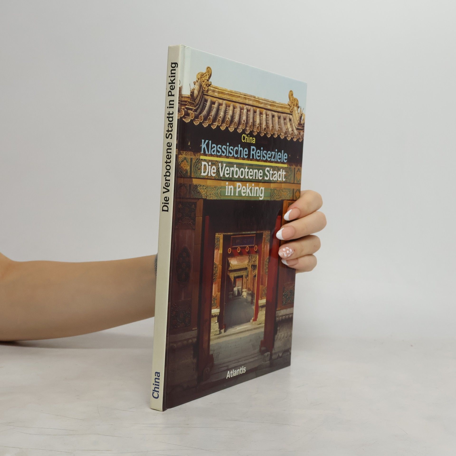 Lionello Lanciotti Die Verbotene Stadt in Peking
