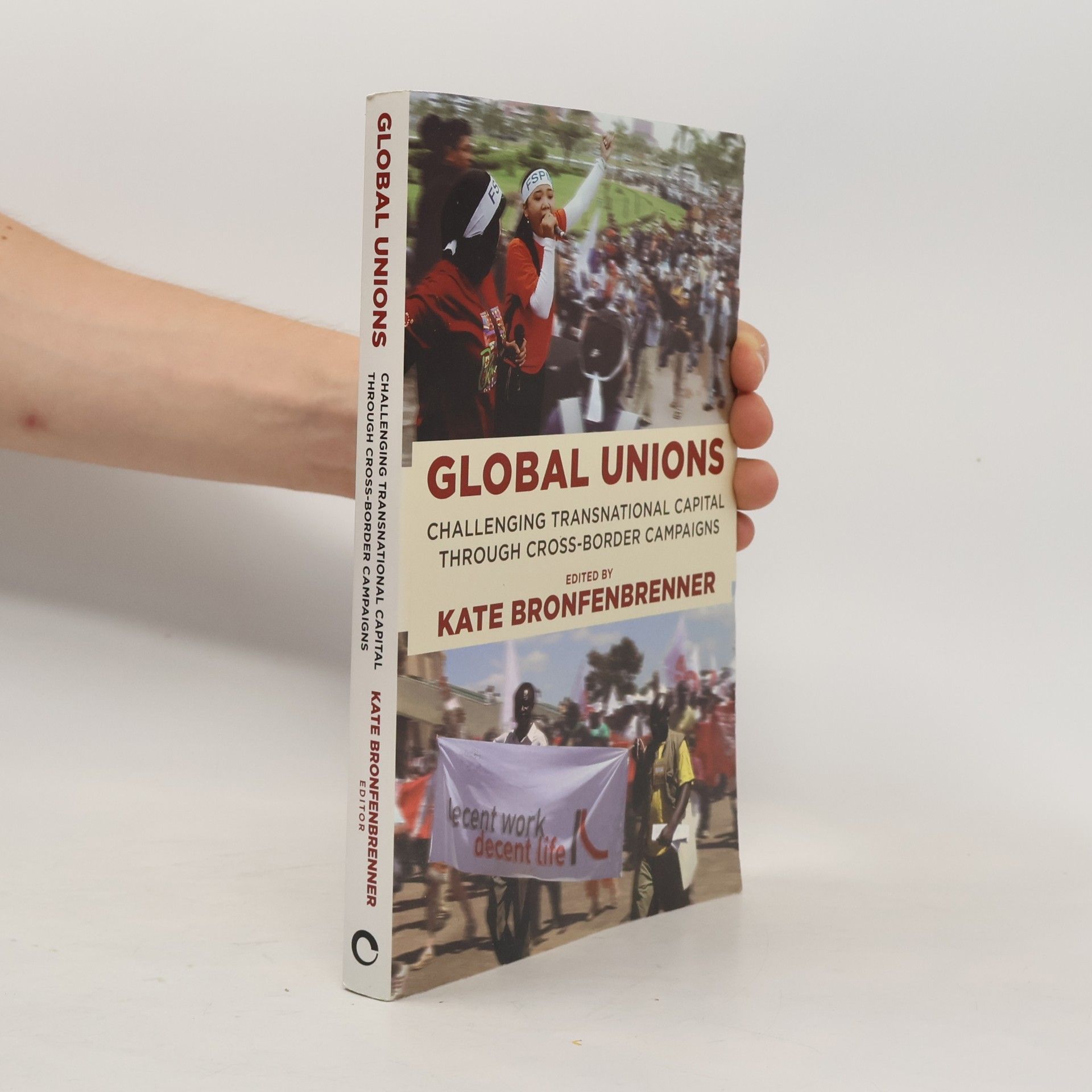 Kate Bronfenbrenner Frank W. Pierce Memorial Lectureship and Conference Series - 13: Global Unions