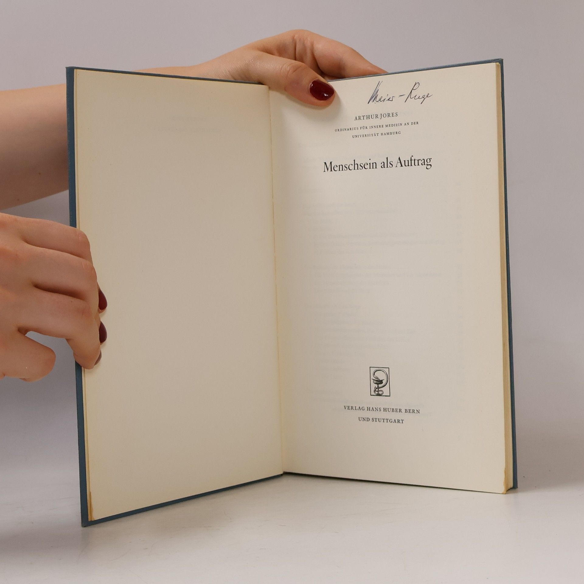 Arthur Jores Menschsein als Auftrag