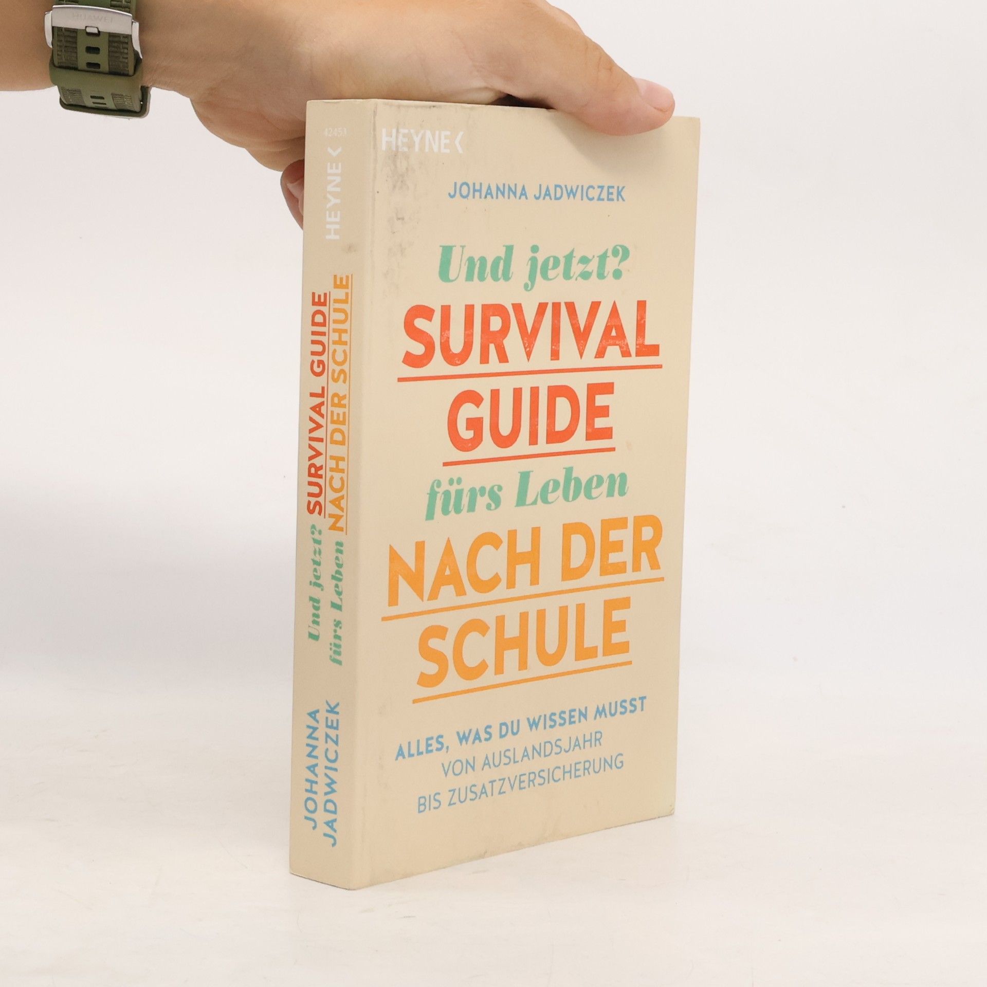 Johanna Jadwiczek Und jetzt? Der Survival-Guide fürs Leben nach der Schule