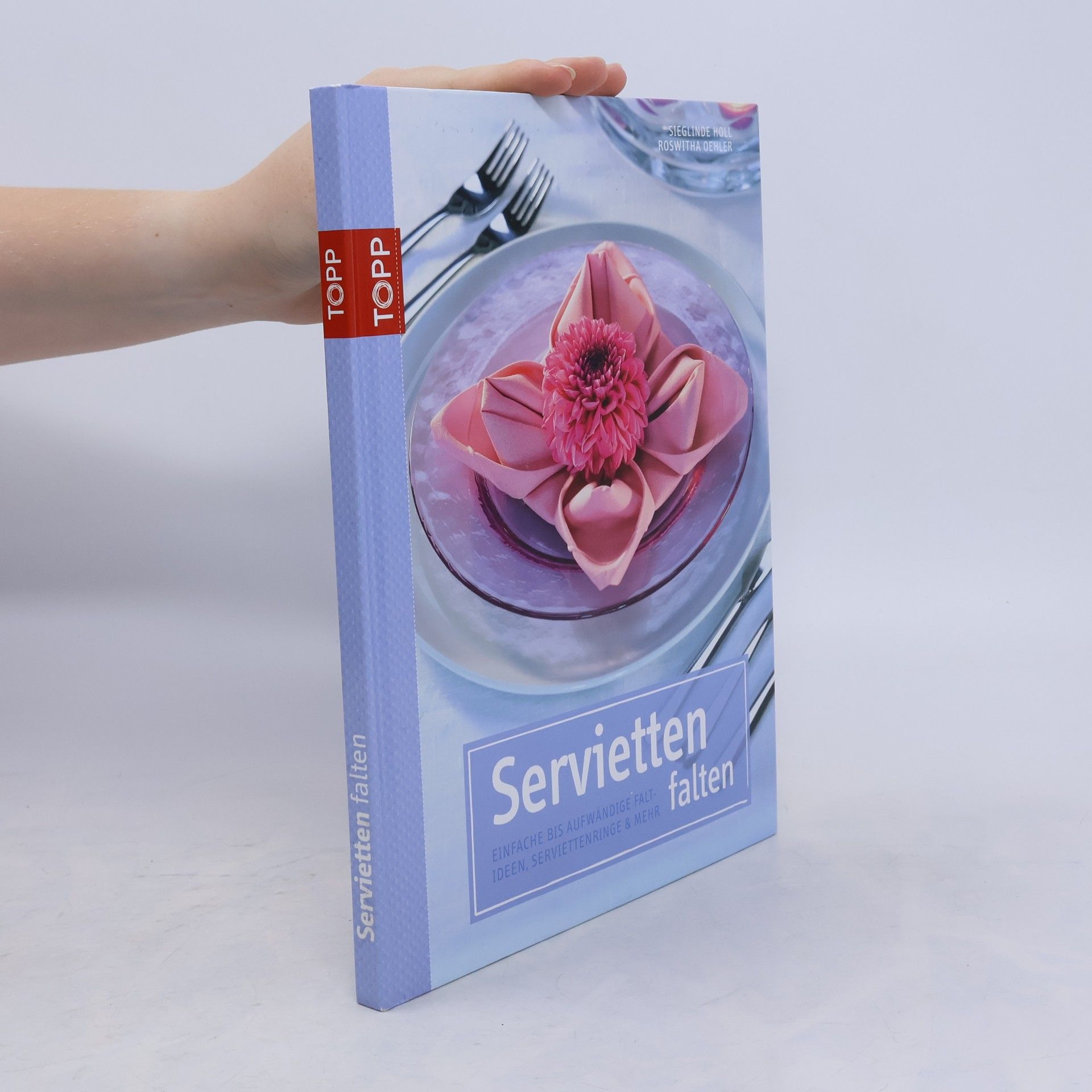 Sieglinde Holl Servietten falten