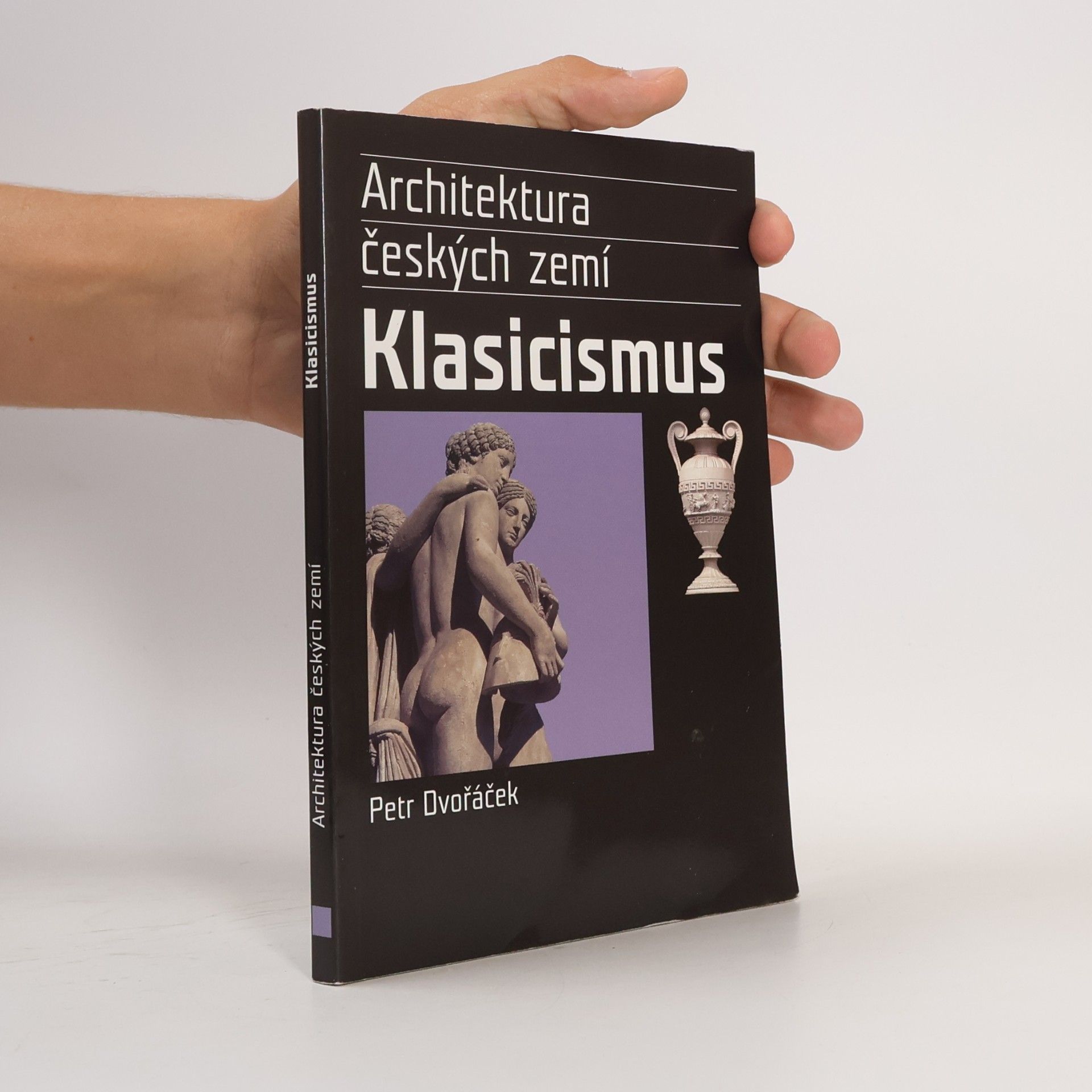 Petr Dvořáček Klasicismus a romantický historismus