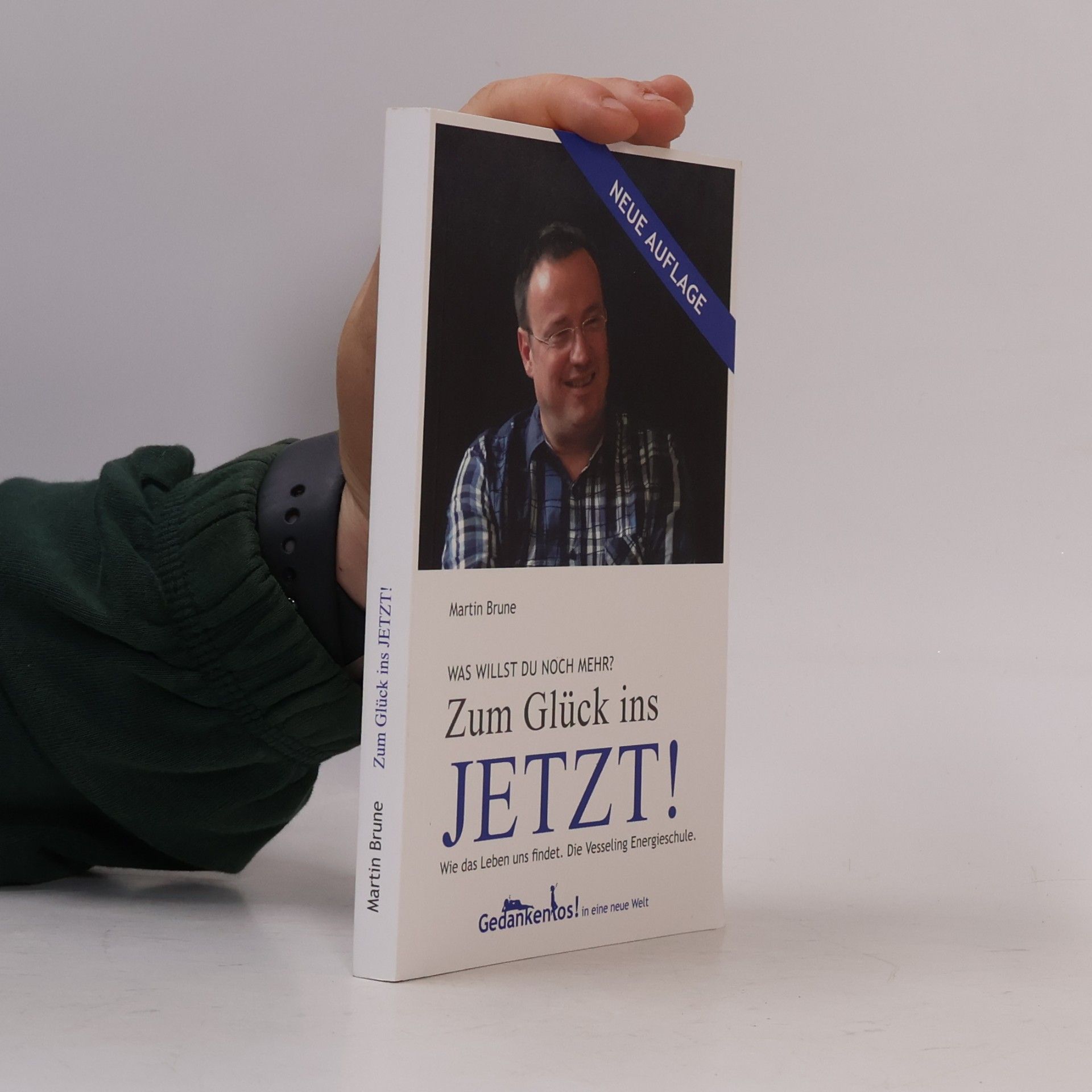 Martin Brüne Zum Glück ins jetzt!