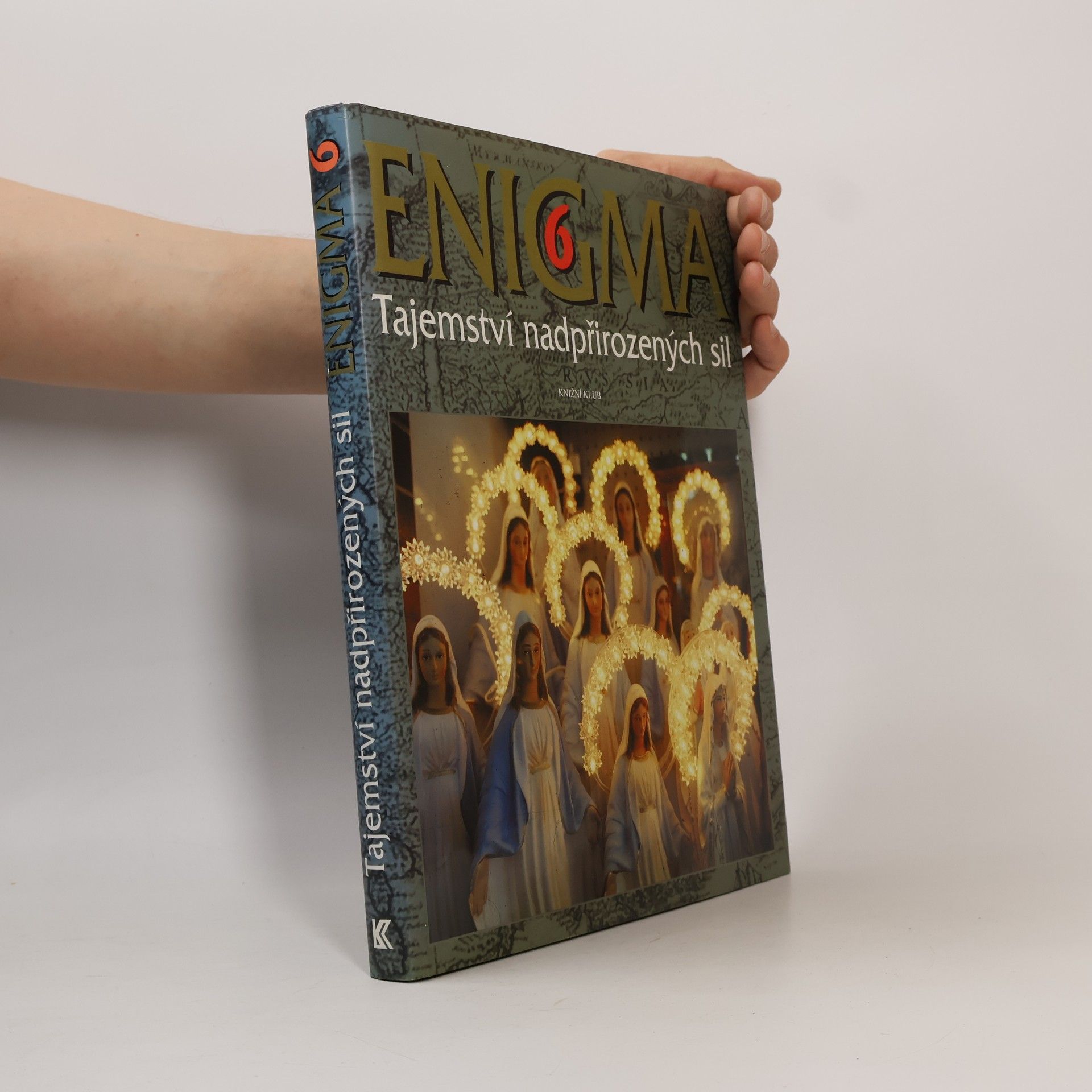 Dušan Zbavitel Enigma 6 : Tajemství nadpřirozených sil