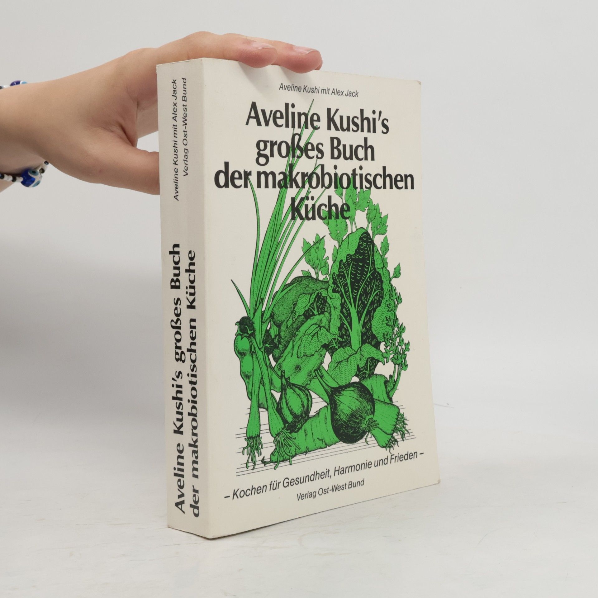 Aveline Kushi Aveline Kushi's grosses Buch der makrobiotischen Küche