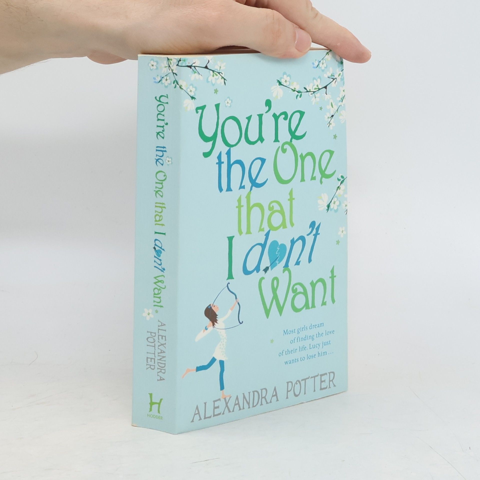 Alexandra Potter You’re the One that I Don’t Want