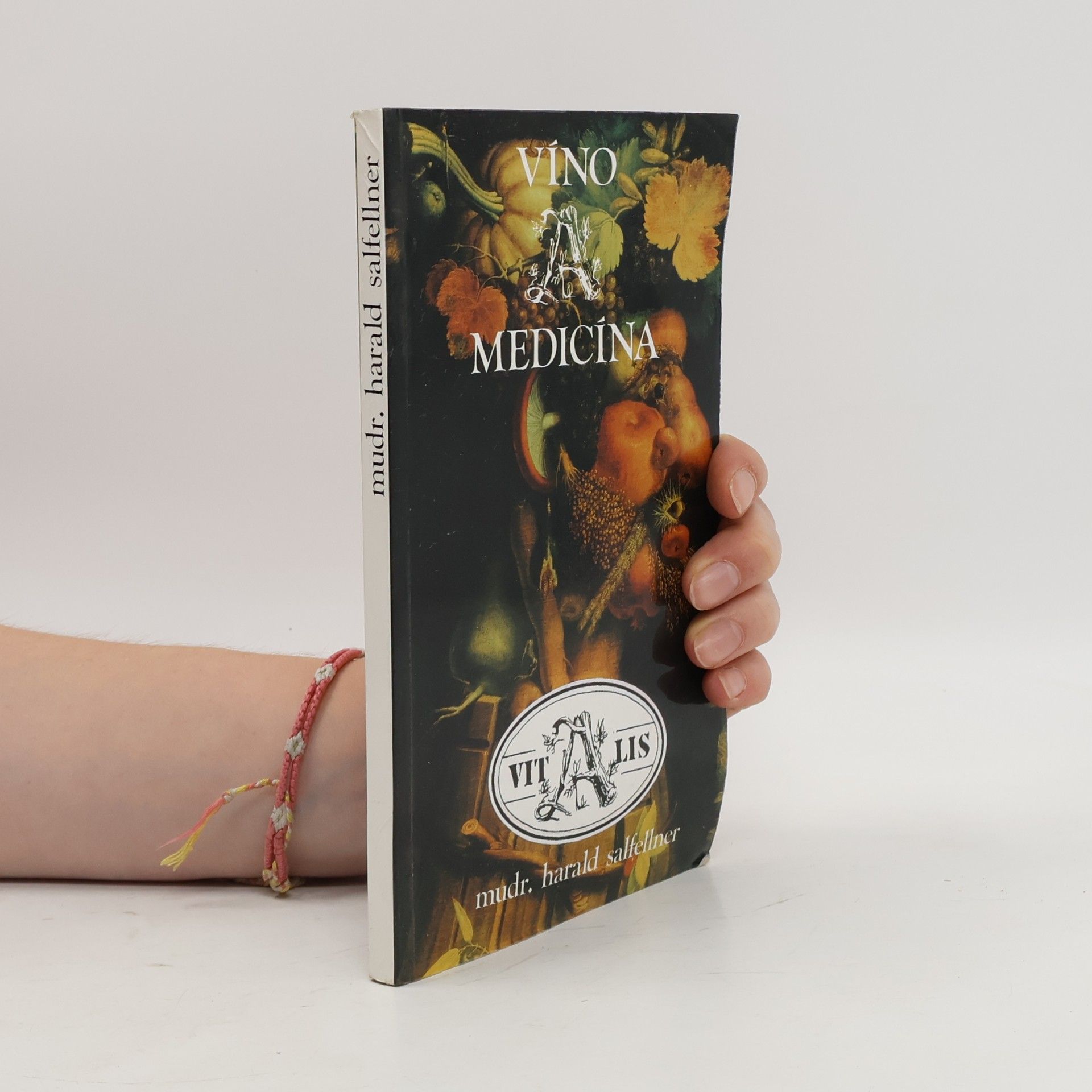 Harald Salfellner Víno a medicína