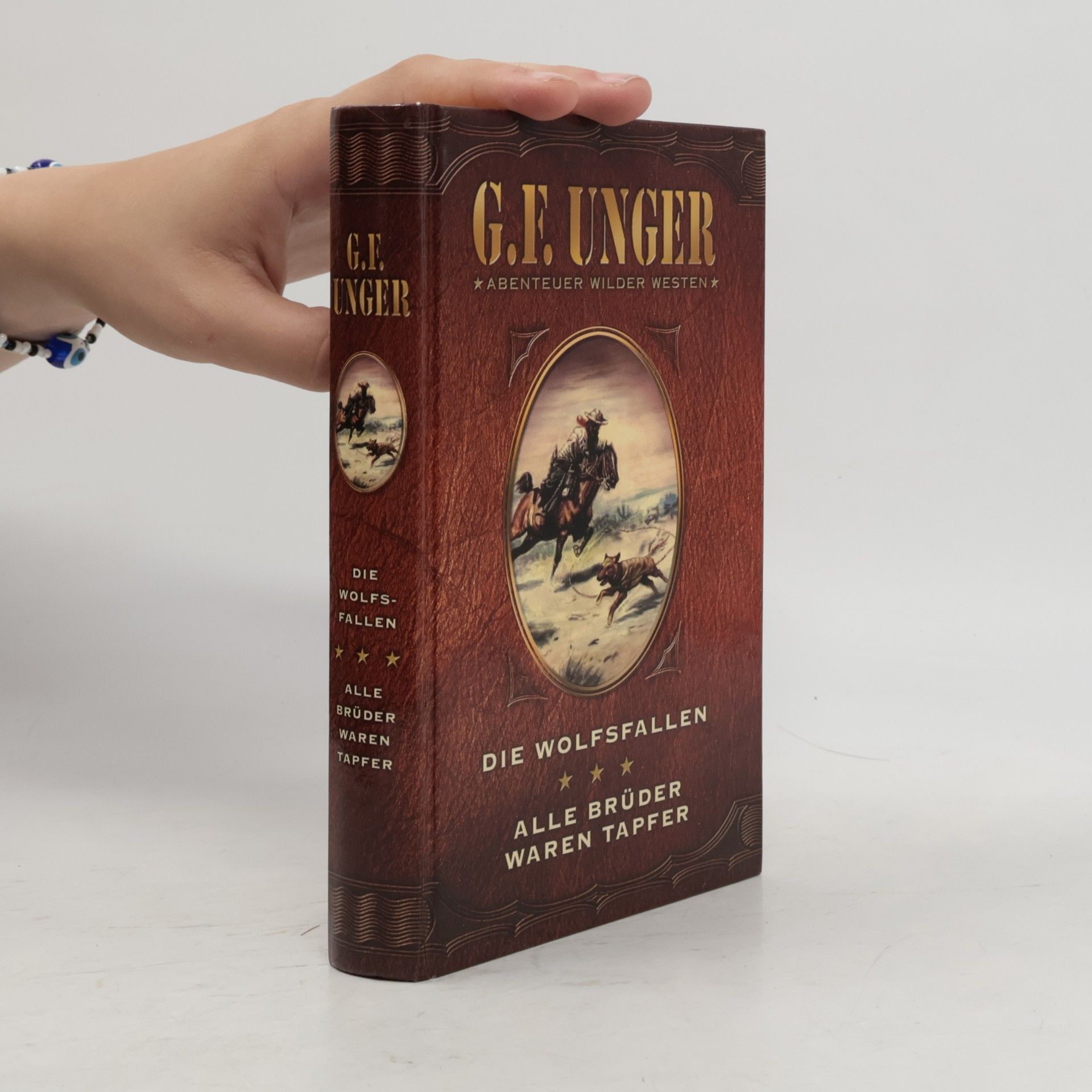 G. F. Unger Die Wolfsfallen. Alle Brüder waren Tapfer