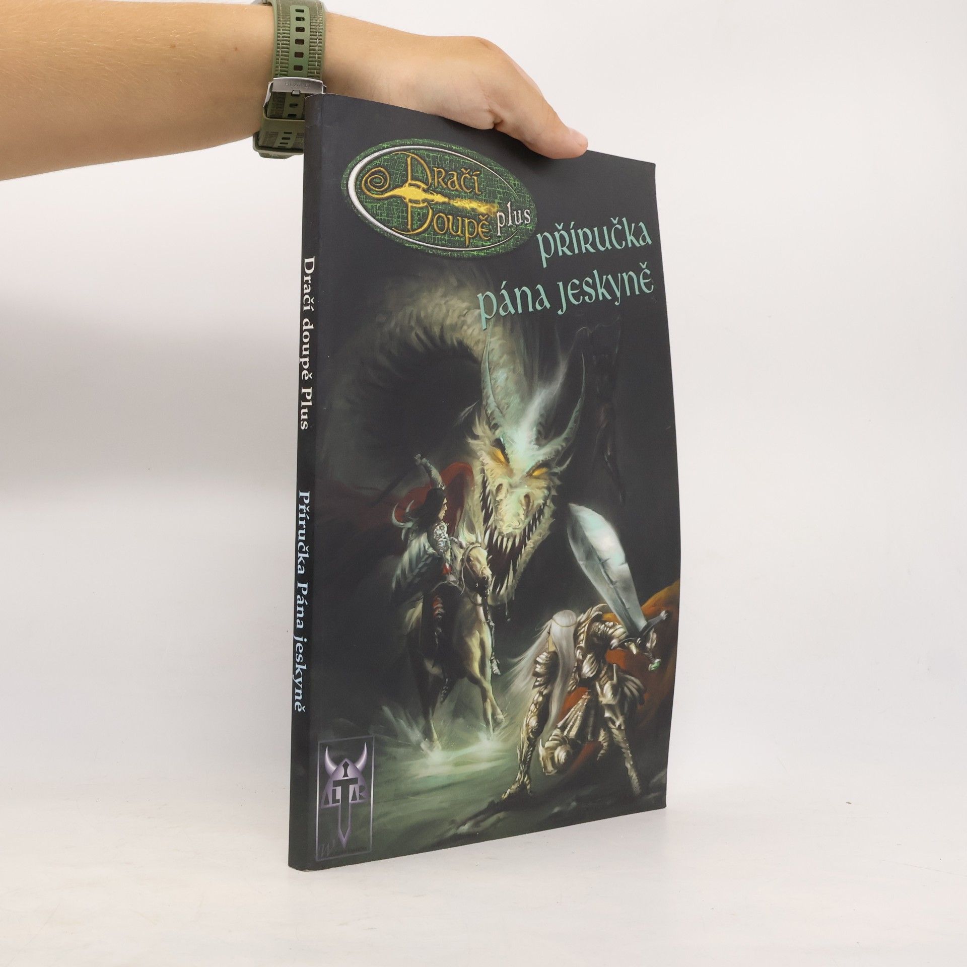 Marcela Sovadinová Dračí doupě plus : fantasy hra na hrdiny : verze 1.0. Příručka Pána jeskyně