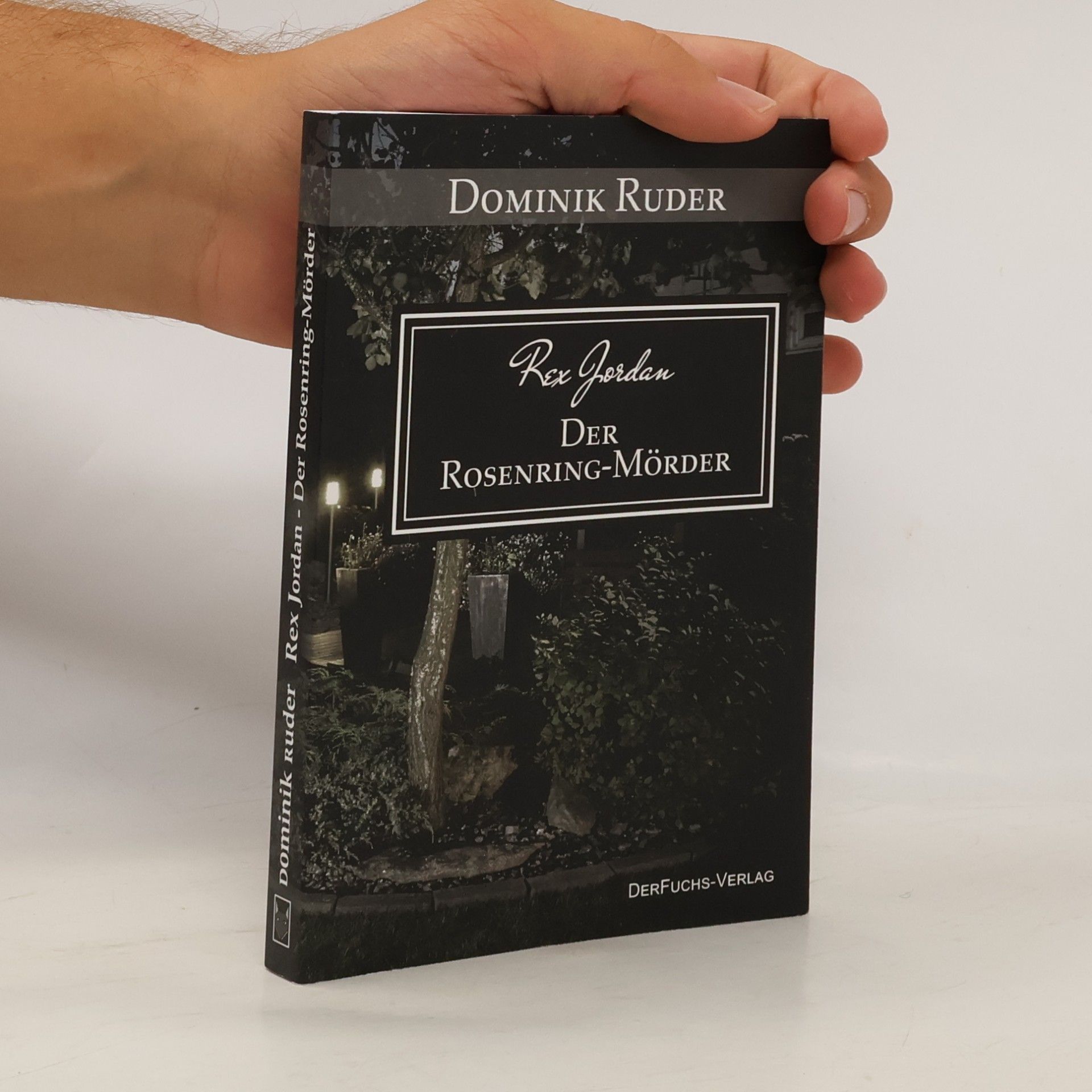 Dominik Ruder Rex Jordan: Der Rosenringmörder