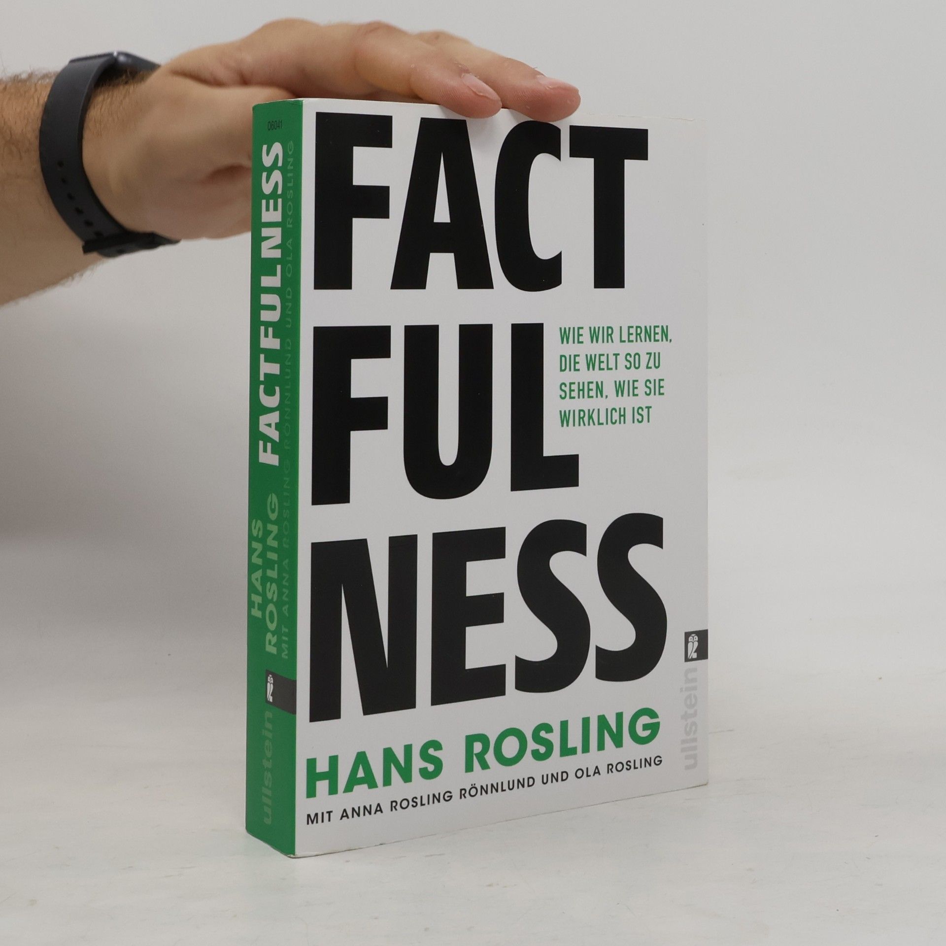 Hans Rosling Factfulness: Wie wir lernen, die Welt so zu sehen, wie sie wirklich ist