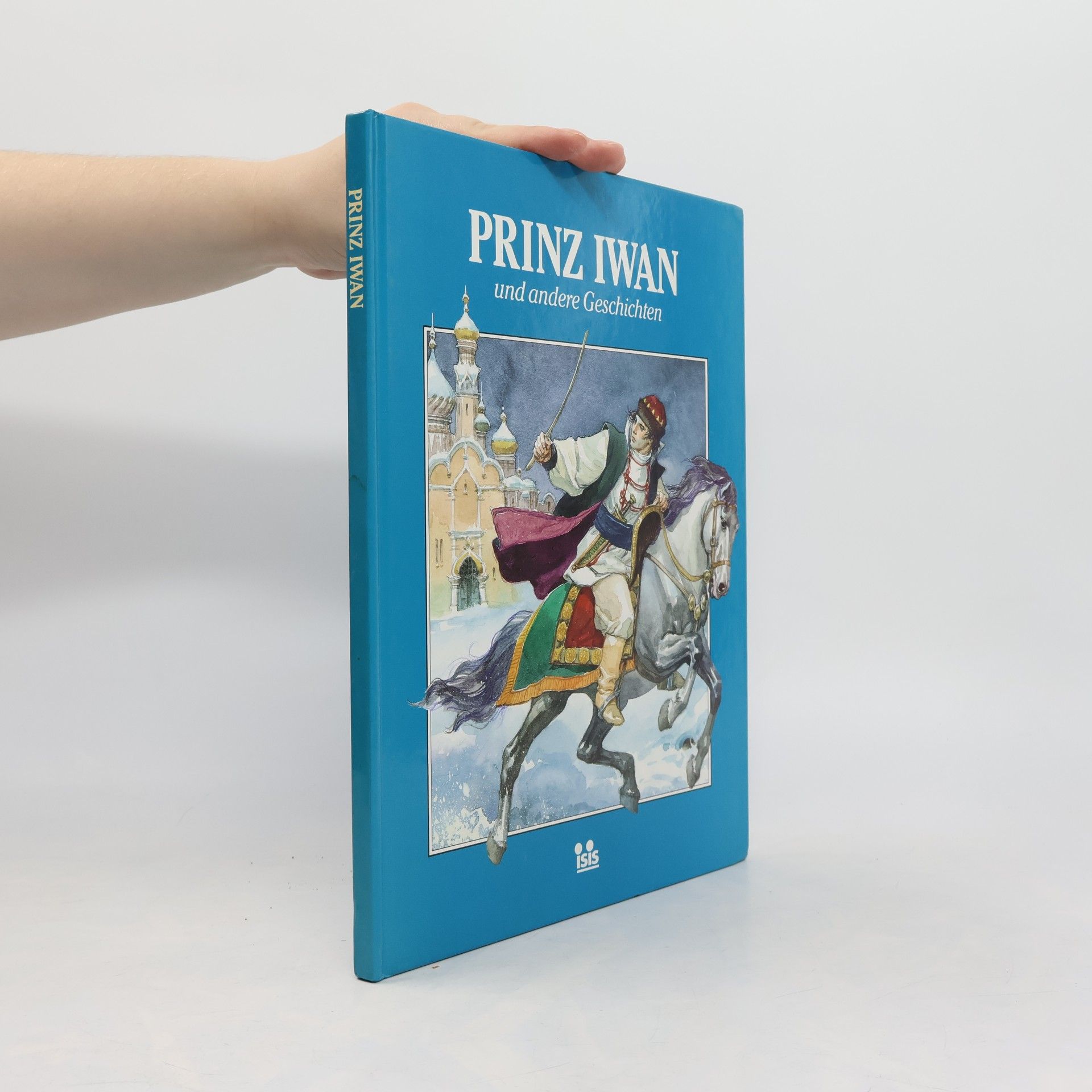 Autorenkollektiv Prinz Iwan und andere Geschichten