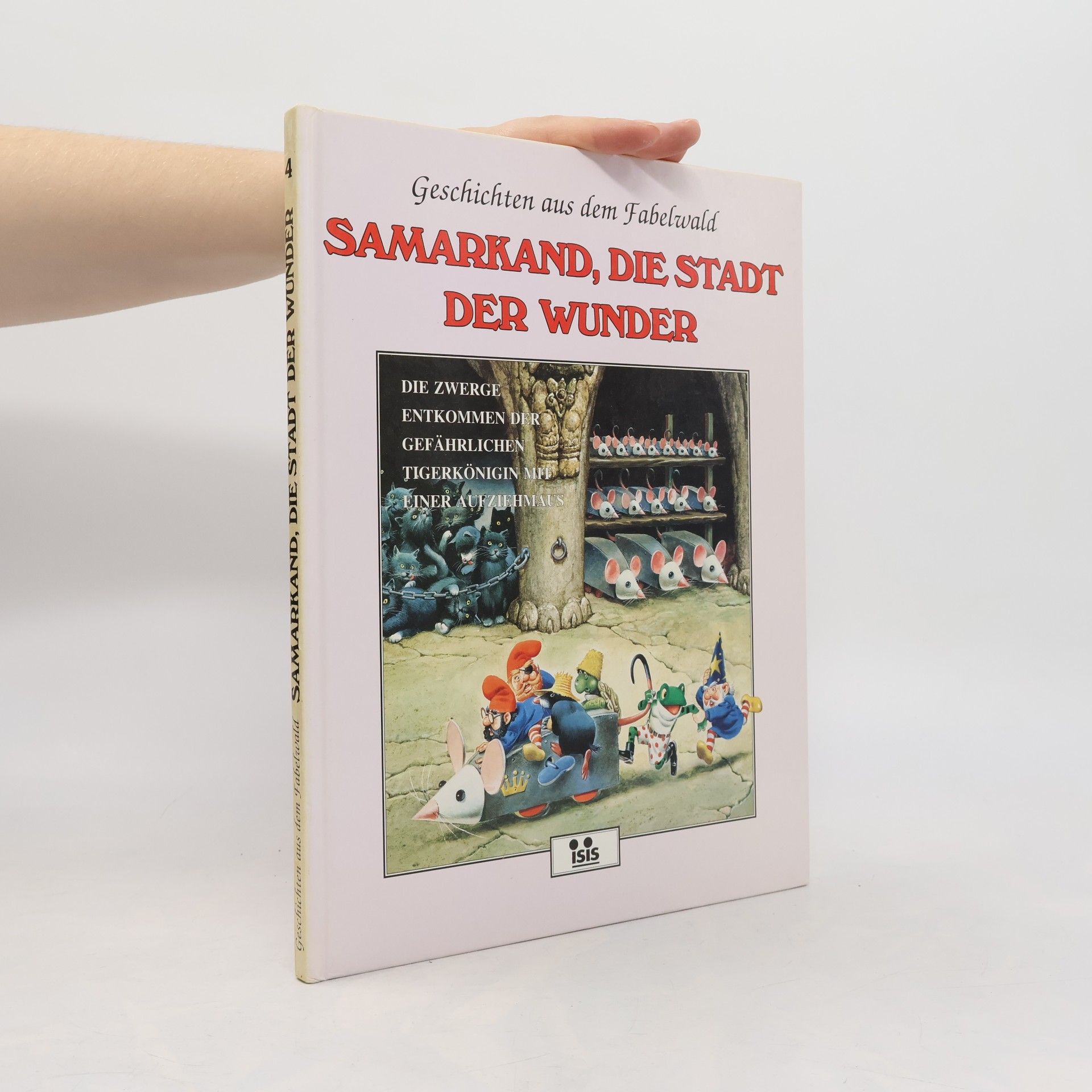 Autorenkollektiv Geschichten aus dem Fabelwald 4. Samarkand, die Stadt der Wunder